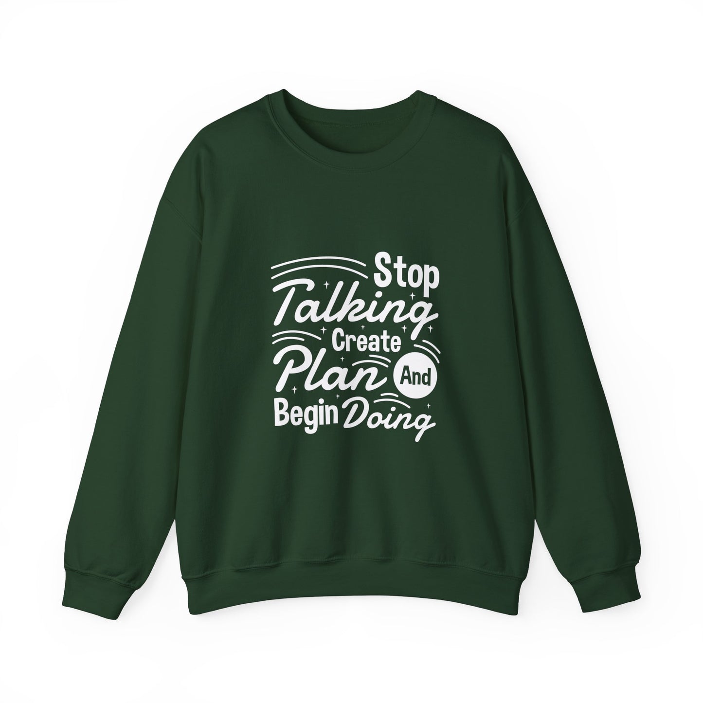 Stop Talking Create Plan And Begin Doing Unisex Heavy Blend™ Crewneck Sweatshirt