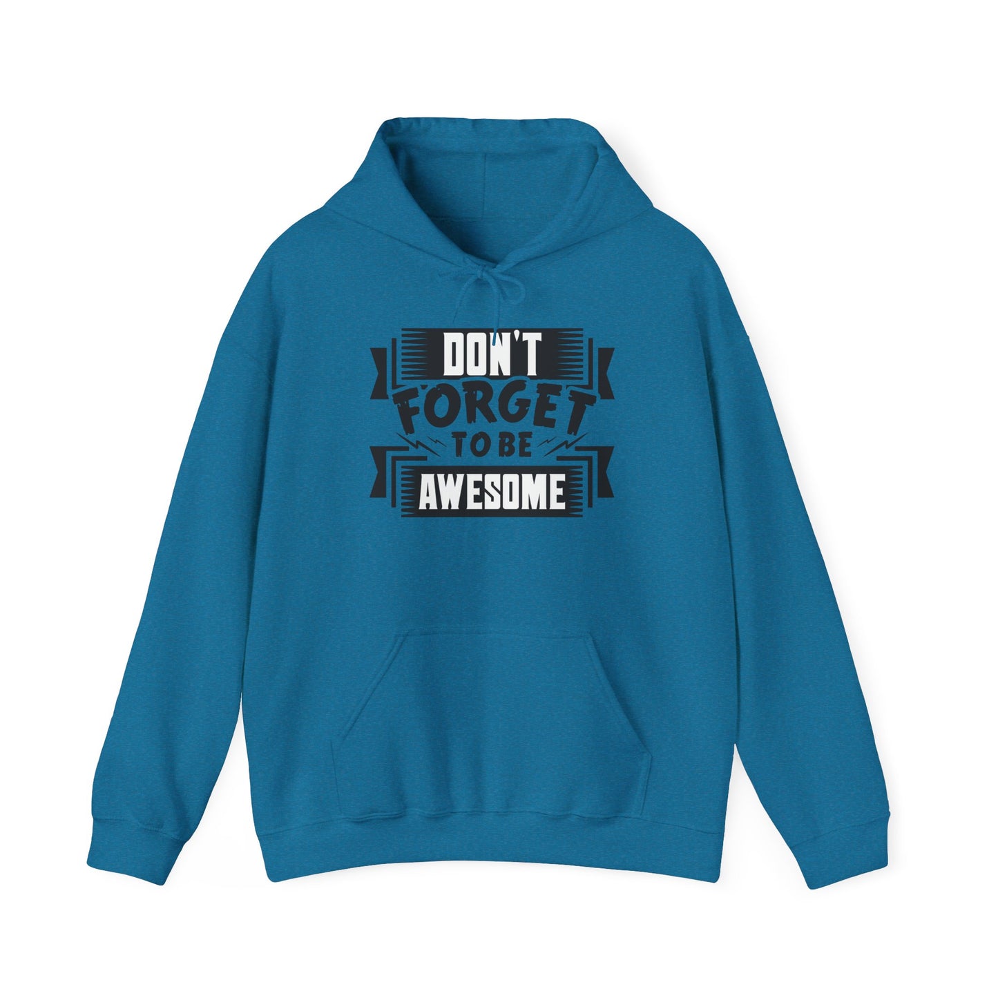 Don't Forget To Be Awesome Unisex Heavy Blend™ Hooded Sweatshirt