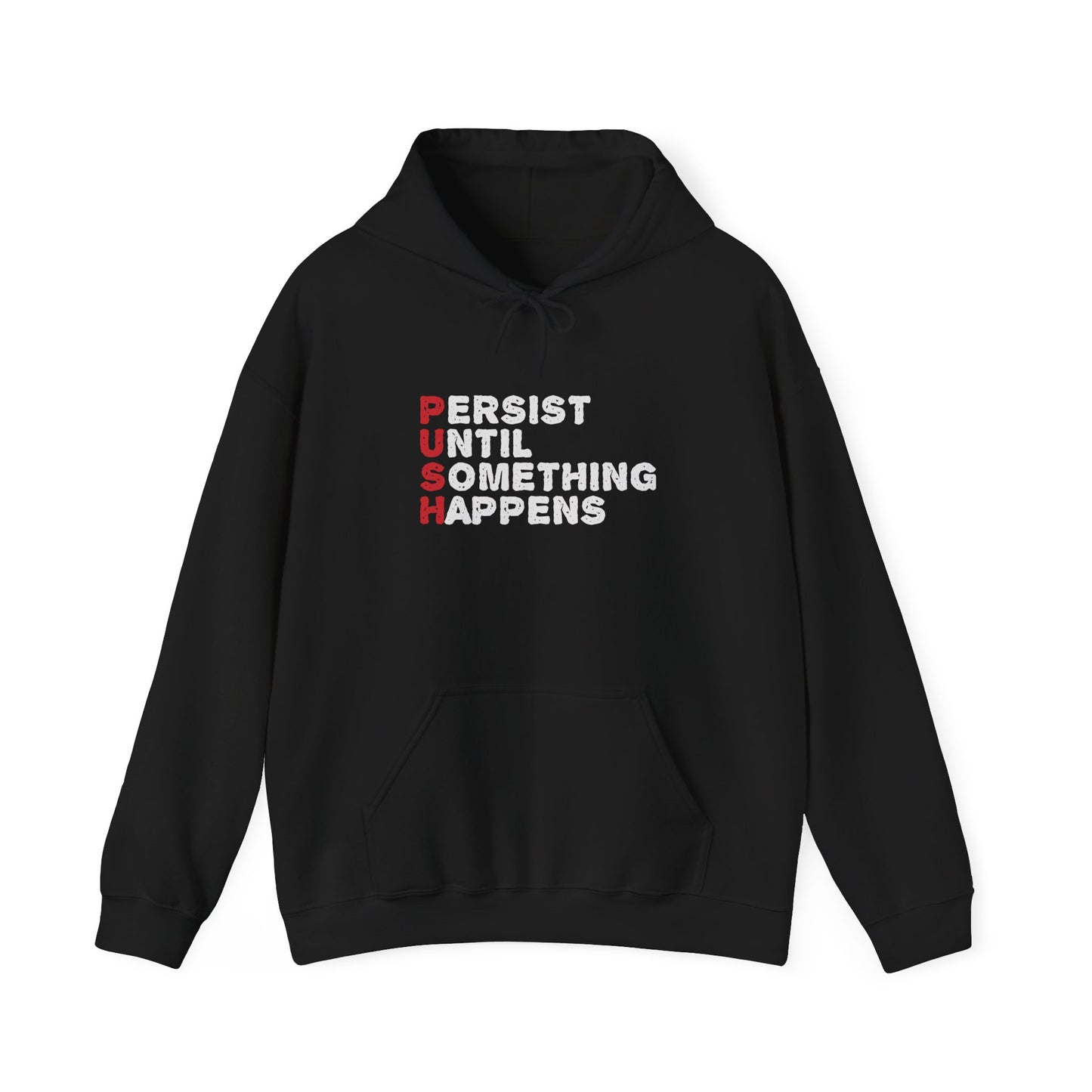 Persist Until Something Happens Unisex Heavy Blend™ Hooded Sweatshirt