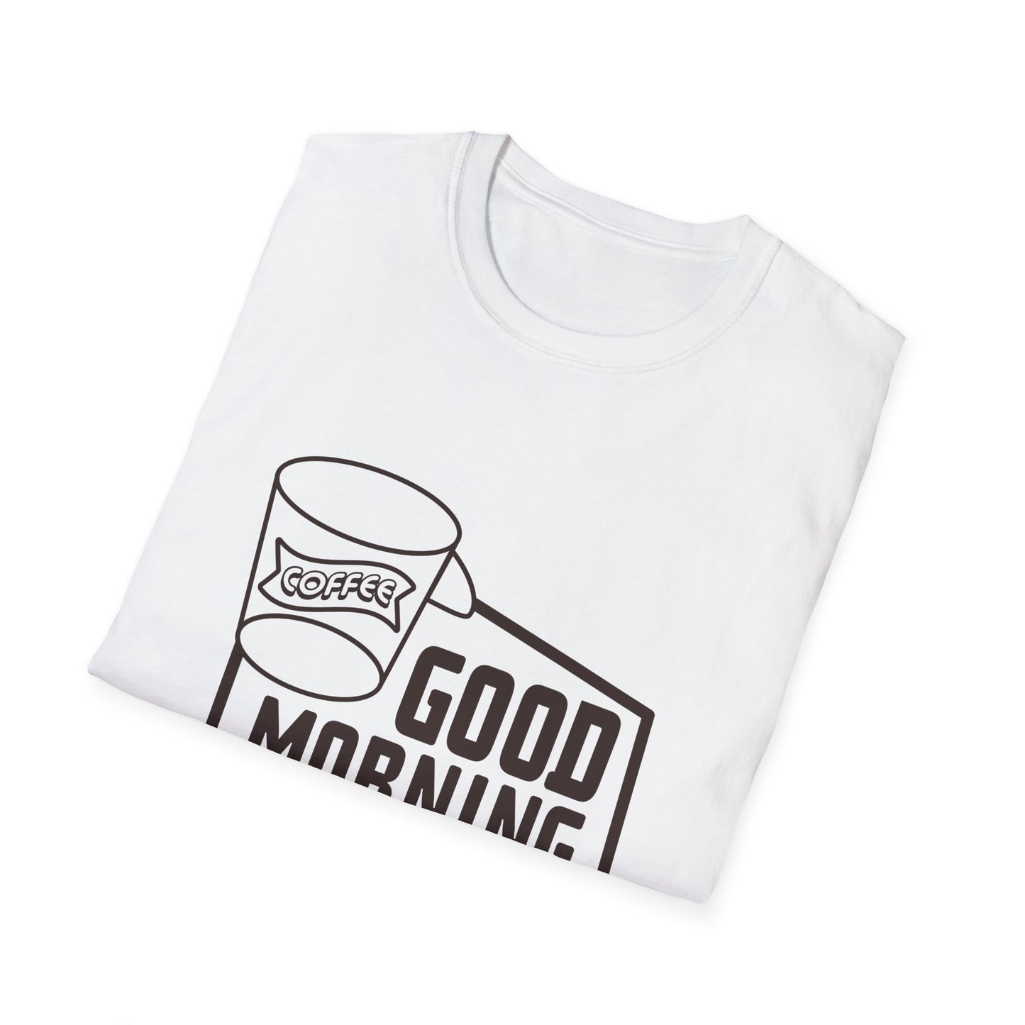 Good Morning Unisex Softstyle T-Shirt
