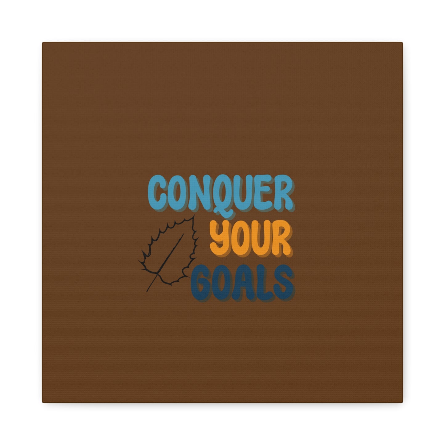 Conquer Your Goals Matte Canvas, Stretched, 1.25"