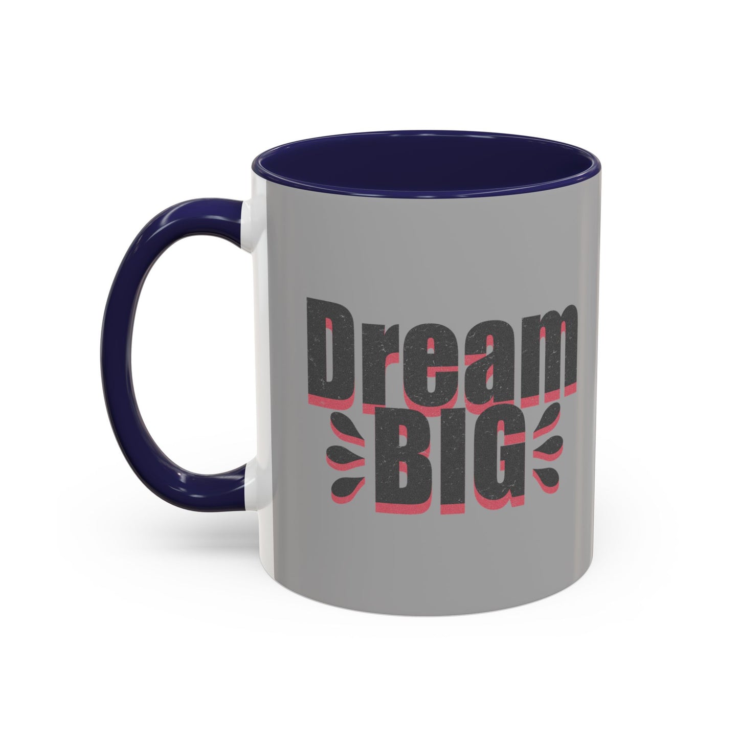 Dream Big Distressed Accent Coffee Mug (11, 15oz)