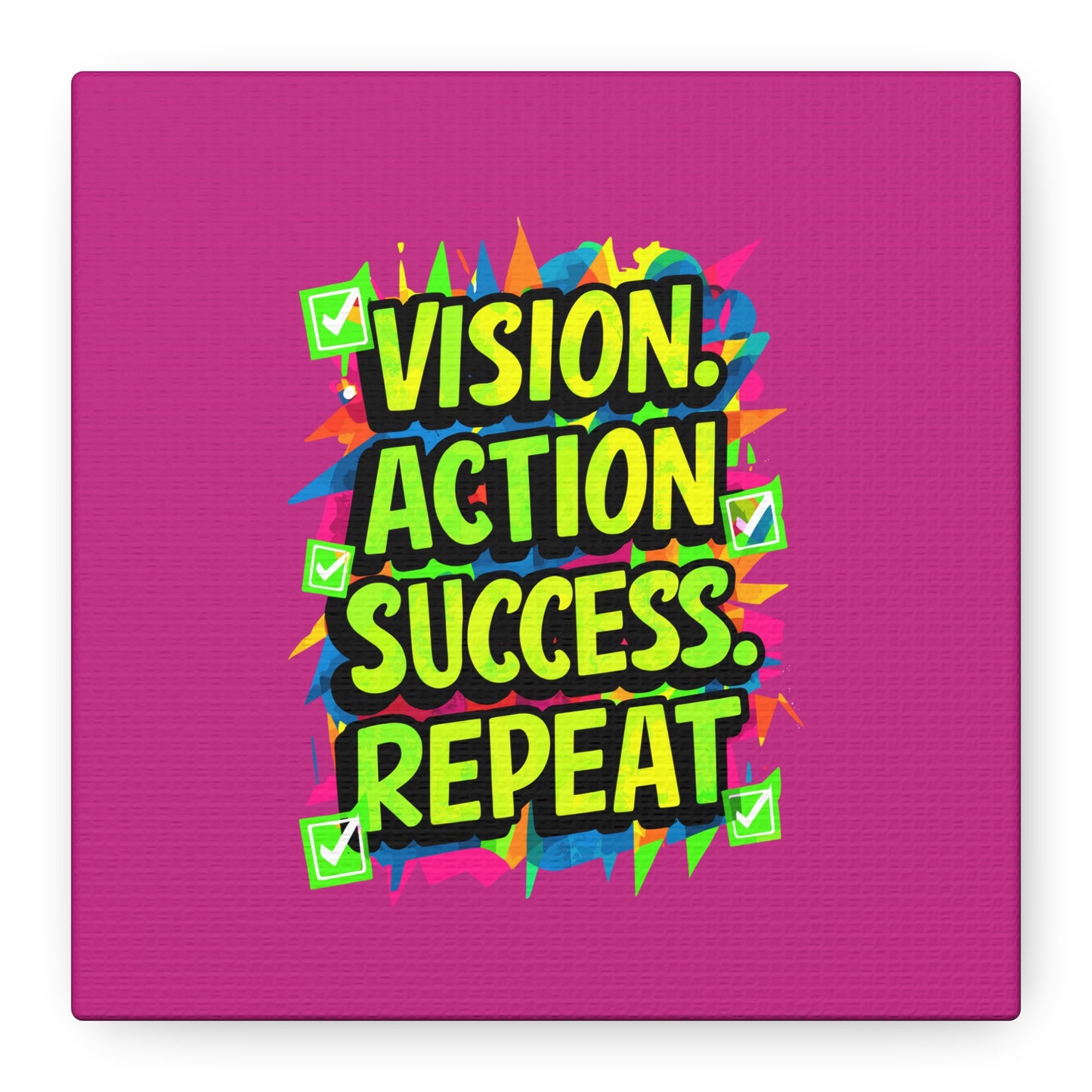 Vision Action Success Repeat Matte Canvas, Stretched, 1.25"