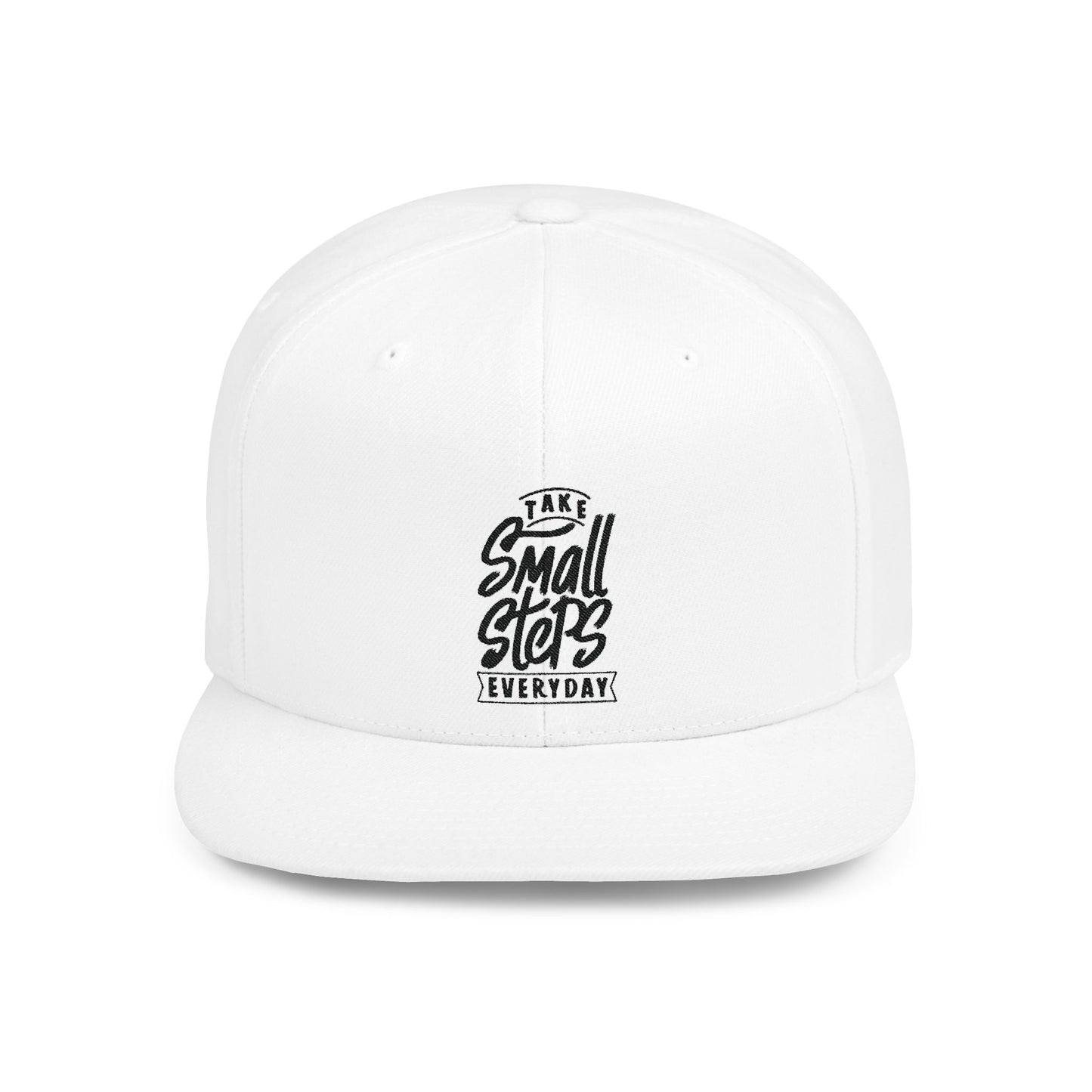 Take Small Steps Everyday Flat Bill Snapback