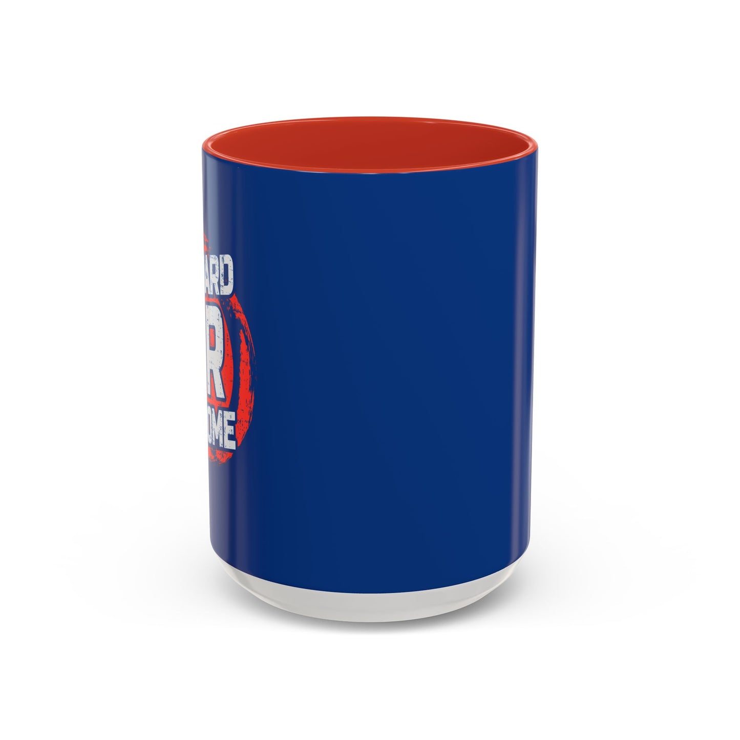 Go Hard Or Go Home Accent Coffee Mug (11, 15oz)