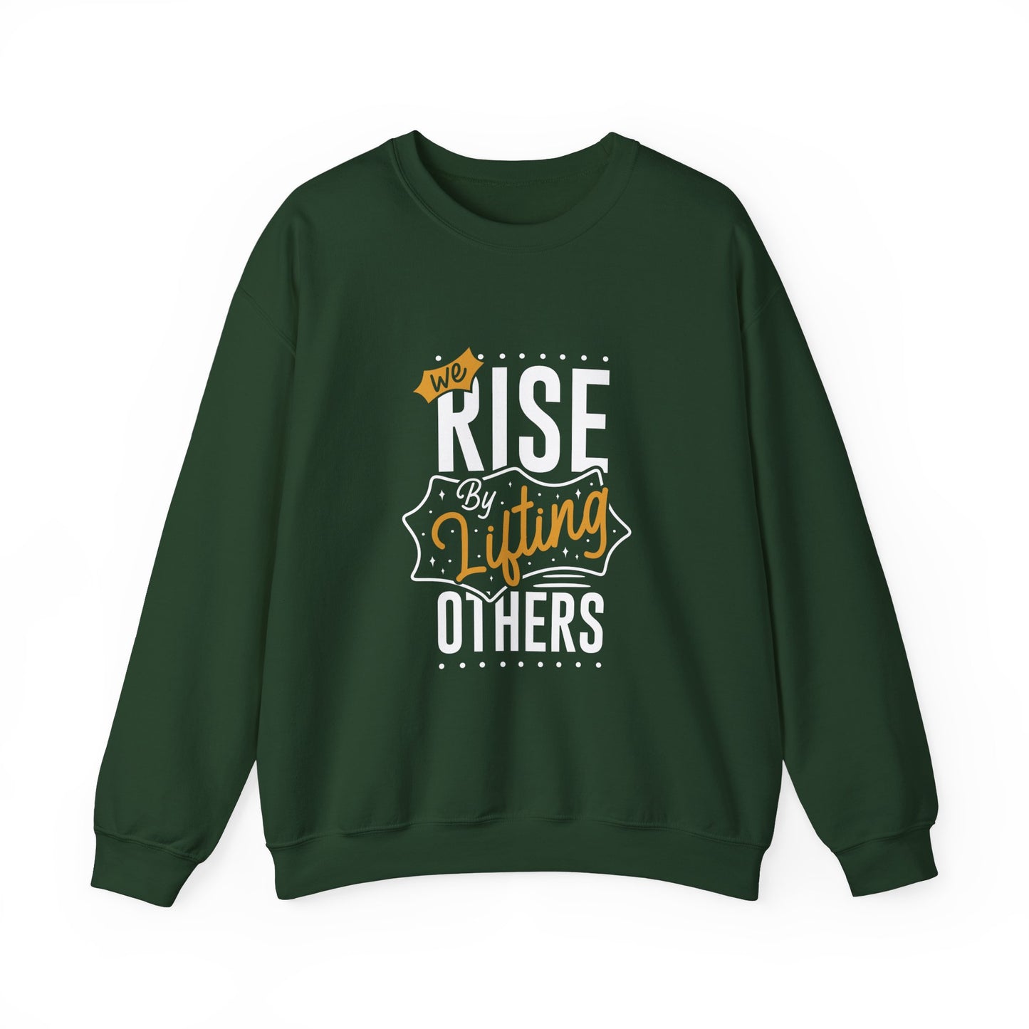 We Rise By Lifting Others Unisex Heavy Blend™ Crewneck Sweatshirt