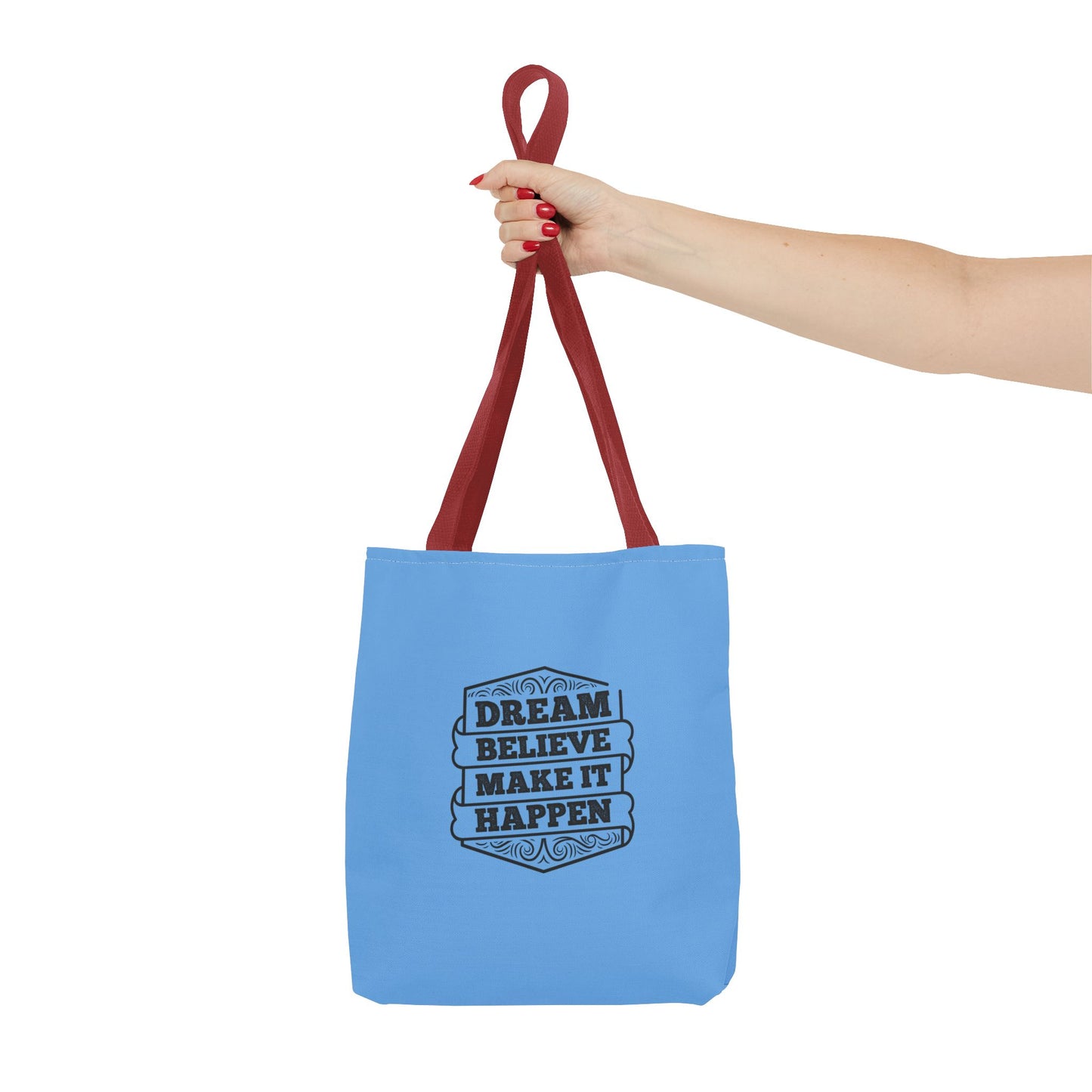 Dream Believe Make It Happen Tote Bag (AOP)