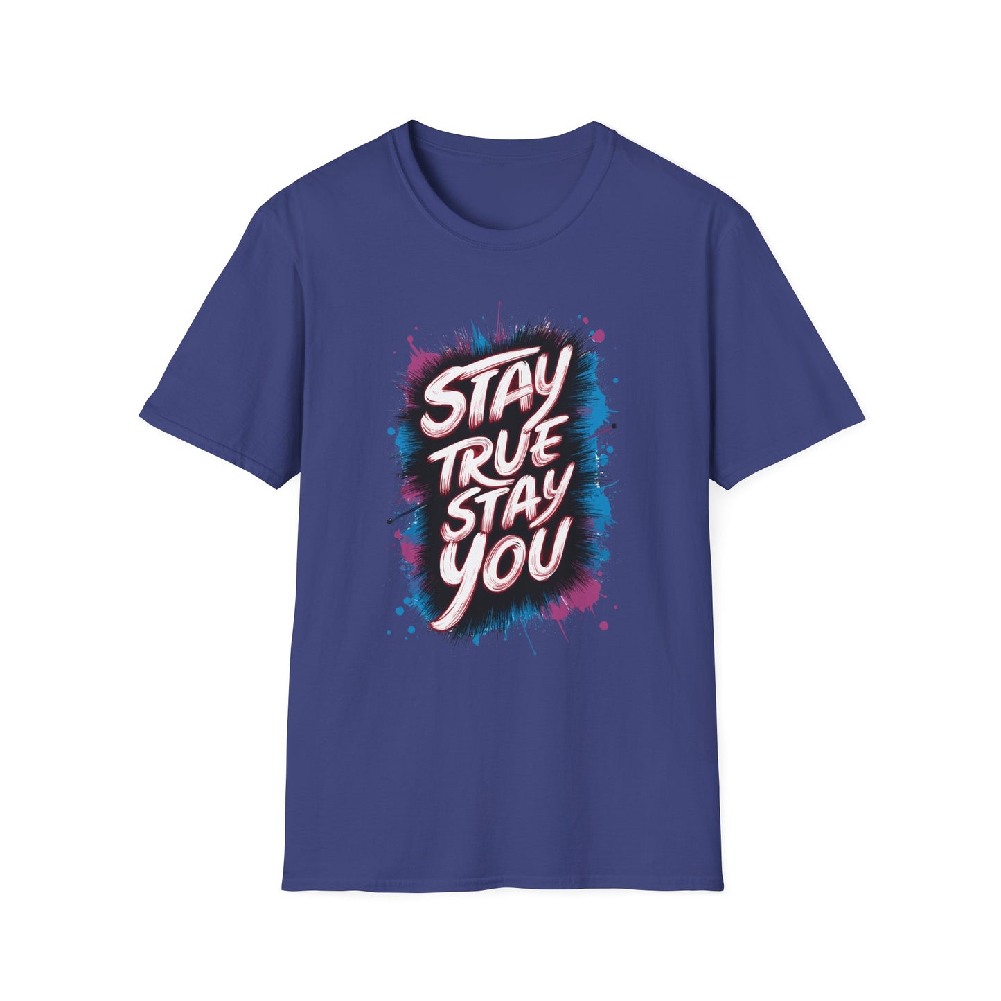 Stay True Stay You Unisex Softstyle T-Shirt