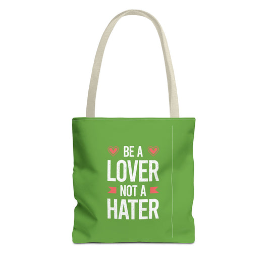 Be A Lover Not A Hater Tote Bag (AOP)