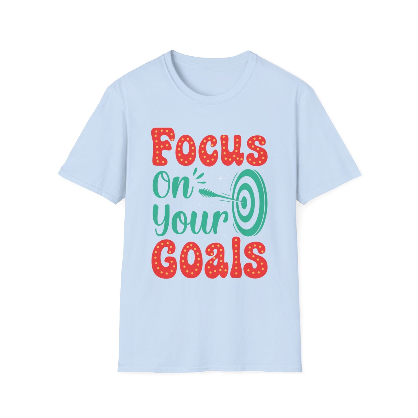 Focus On Your Goals  Unisex Softstyle T-Shirt