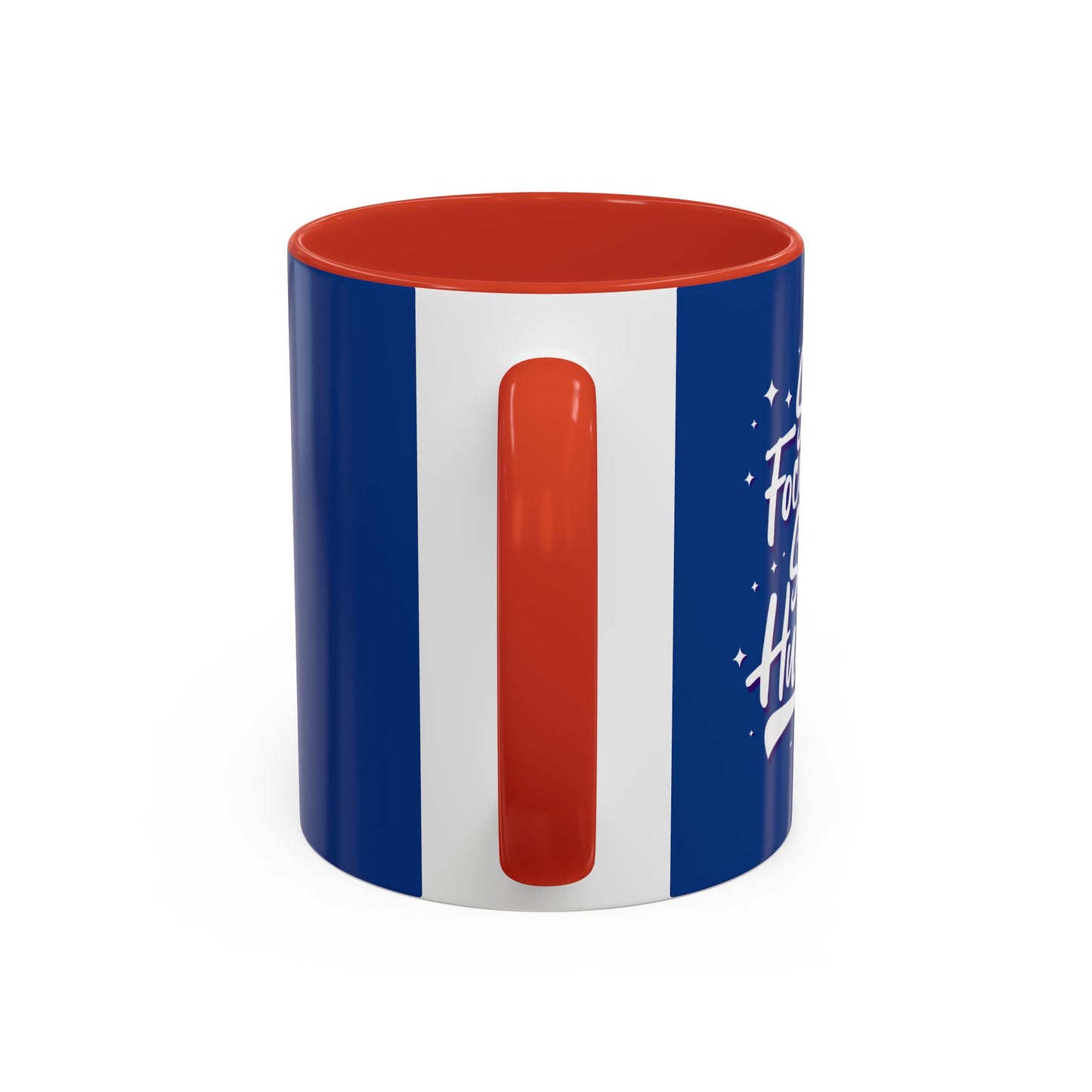 Stay Focused Stay Humble Accent Coffee Mug (11, 15oz)