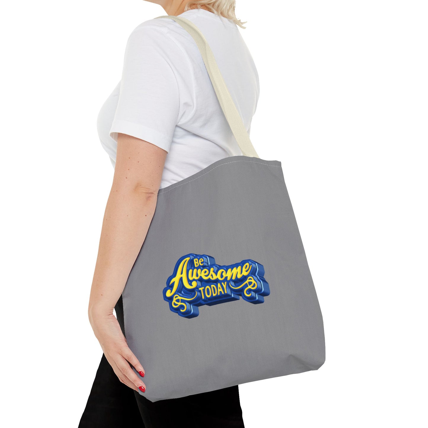 Be Awesome Today Tote Bag (AOP)