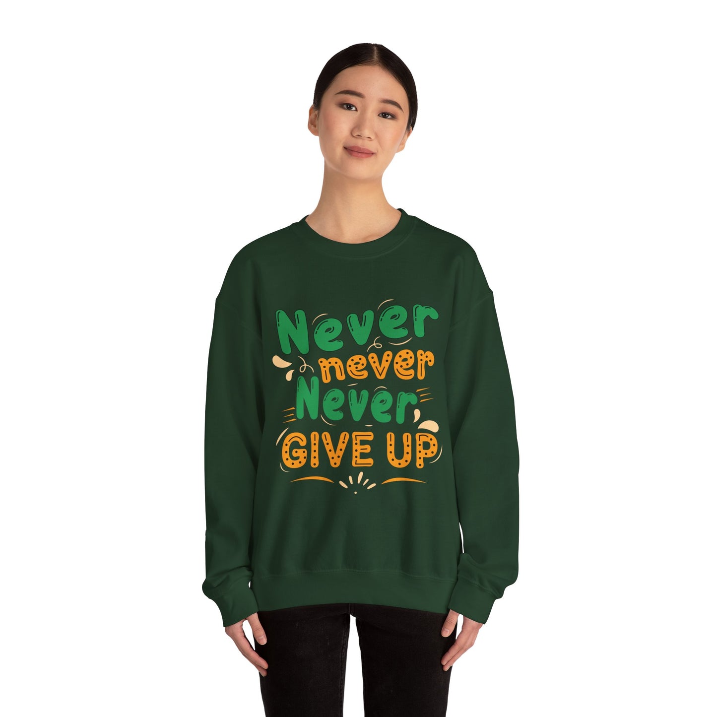 Never Never Never Give Up Unisex Heavy Blend™ Crewneck Sweatshirt