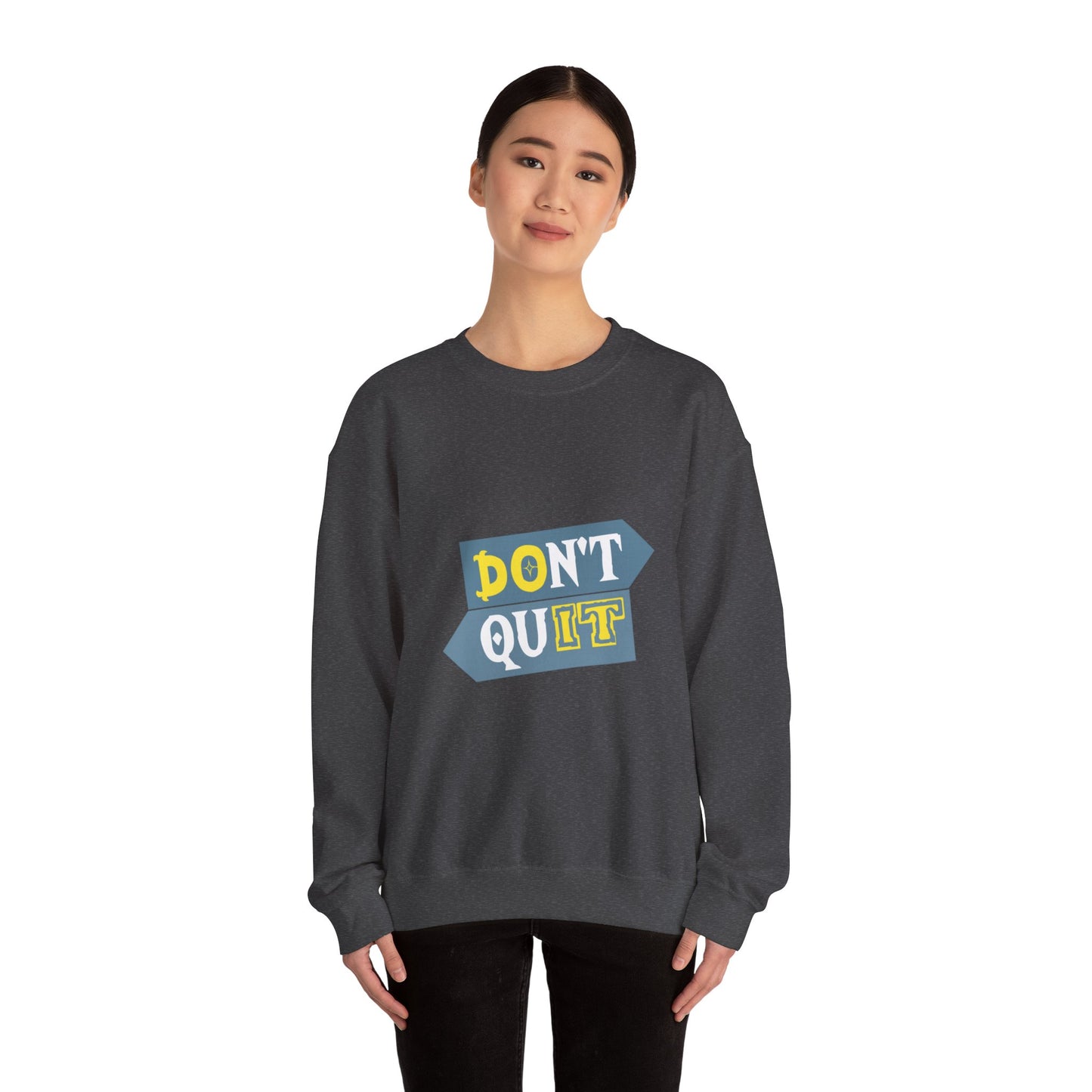 Don't Quit Unisex Heavy Blend™ Crewneck Sweatshirt