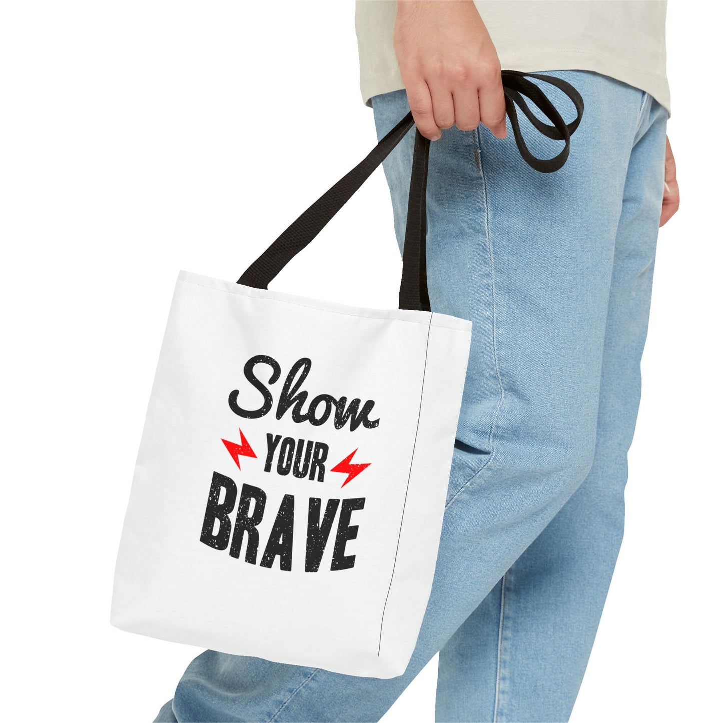 Show Your Brave Tote Bag (AOP)