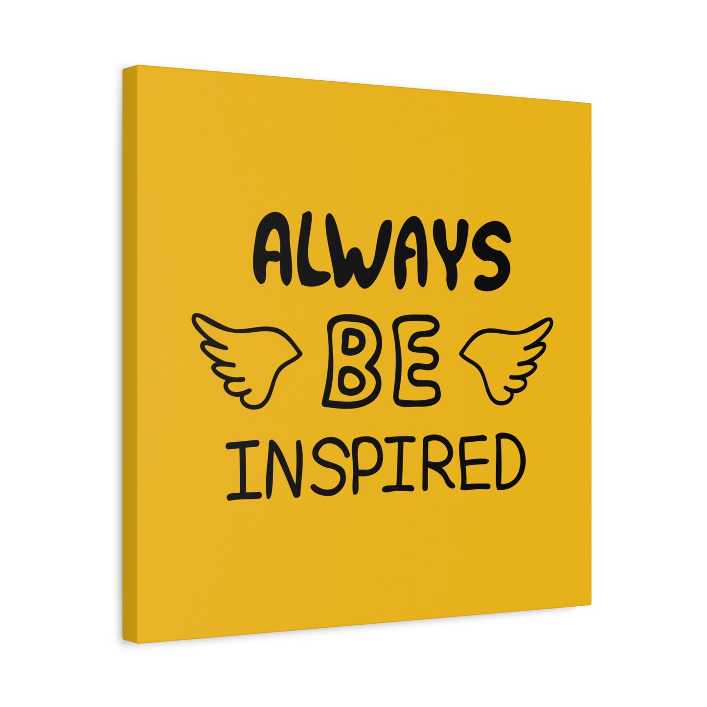 Always Be Inspired Matte Canvas, Stretched, 1.25"