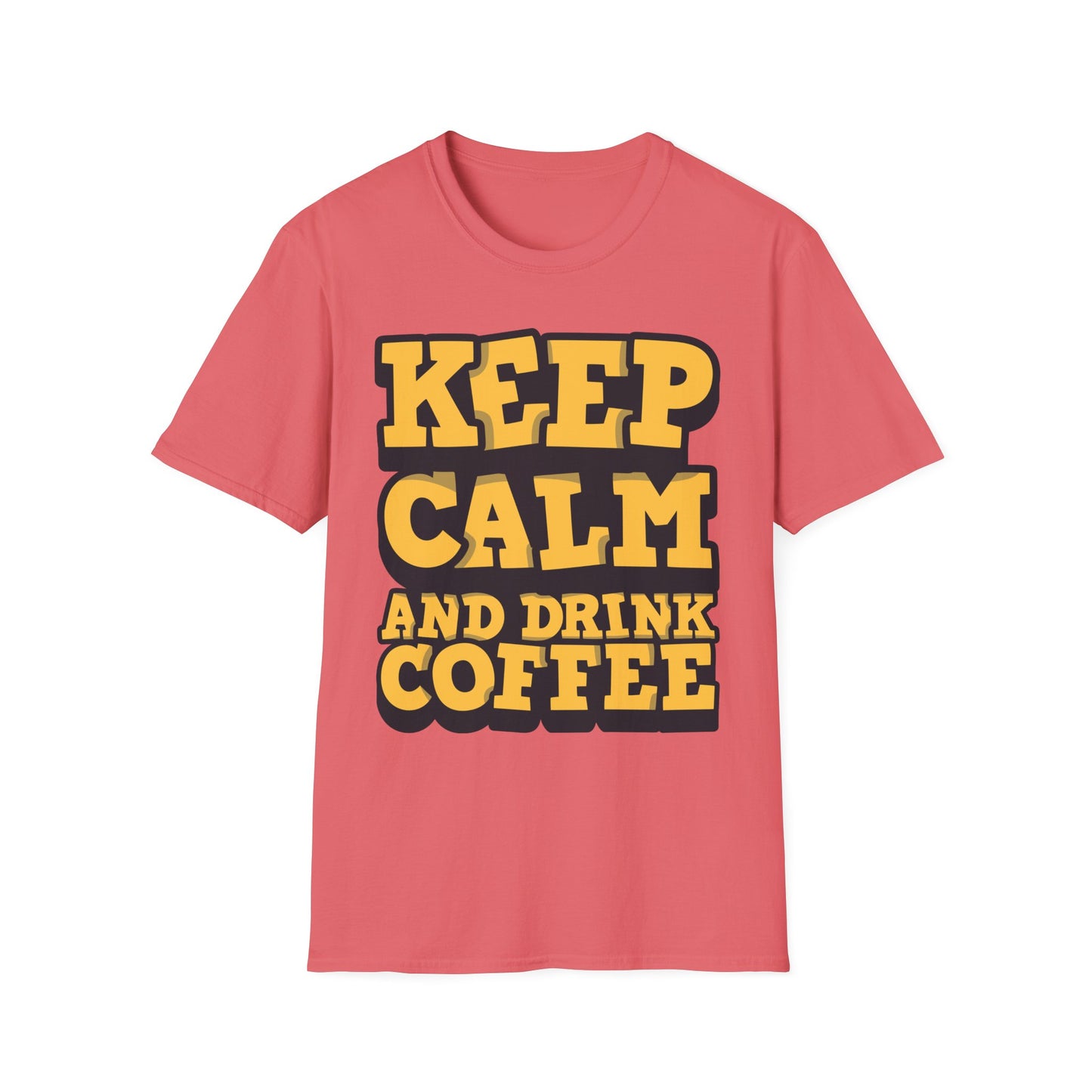 Keep Calm And Drink Coffee Unisex Softstyle T-Shirt