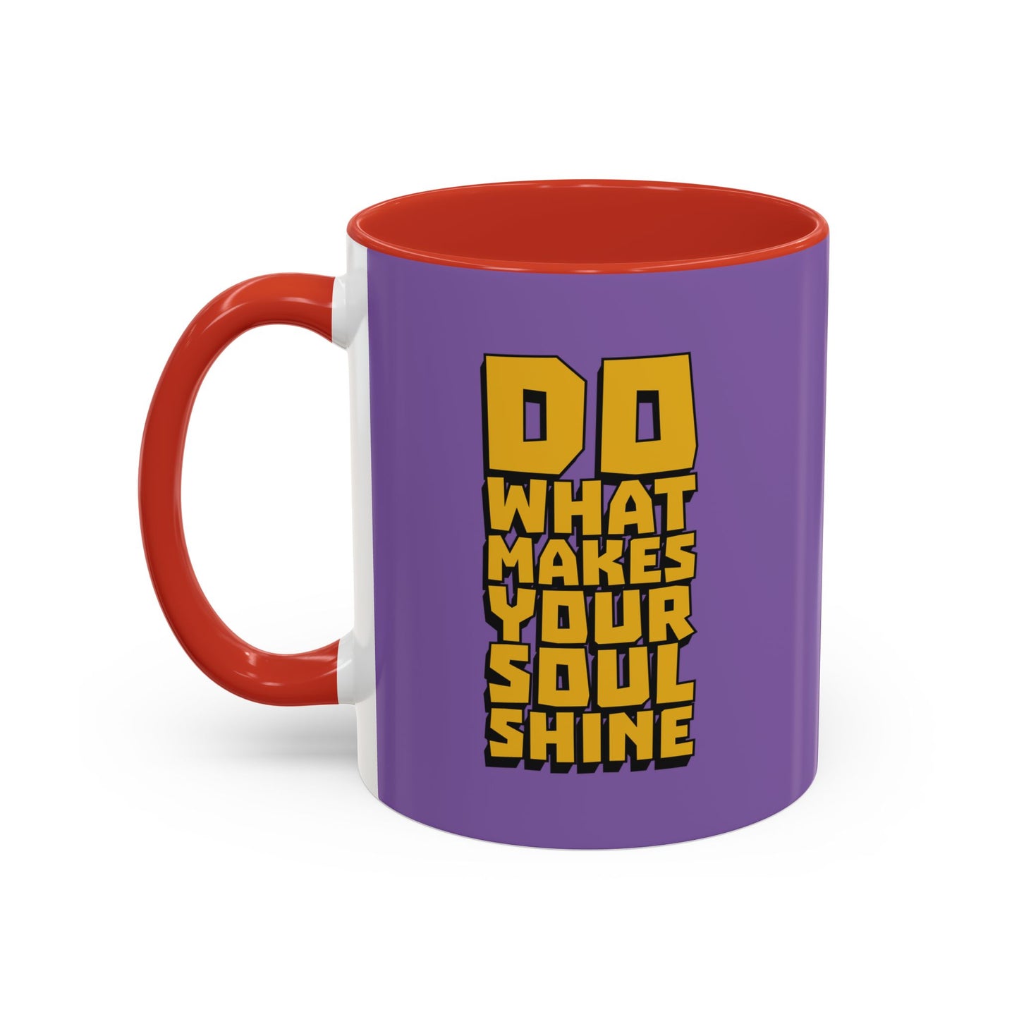 Do What Makes Your Soul Shine Accent Coffee Mug (11, 15oz)