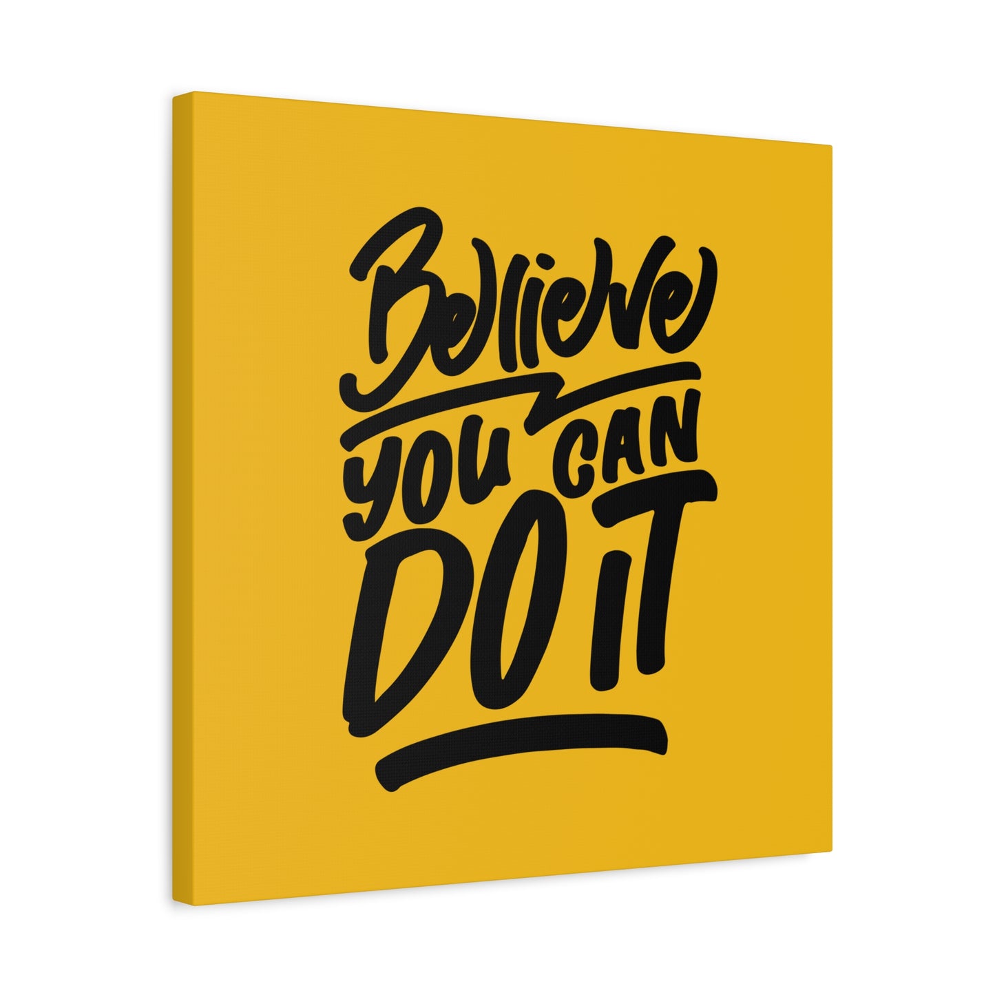 Believe You Can Do It Matte Canvas, Stretched, 1.25"