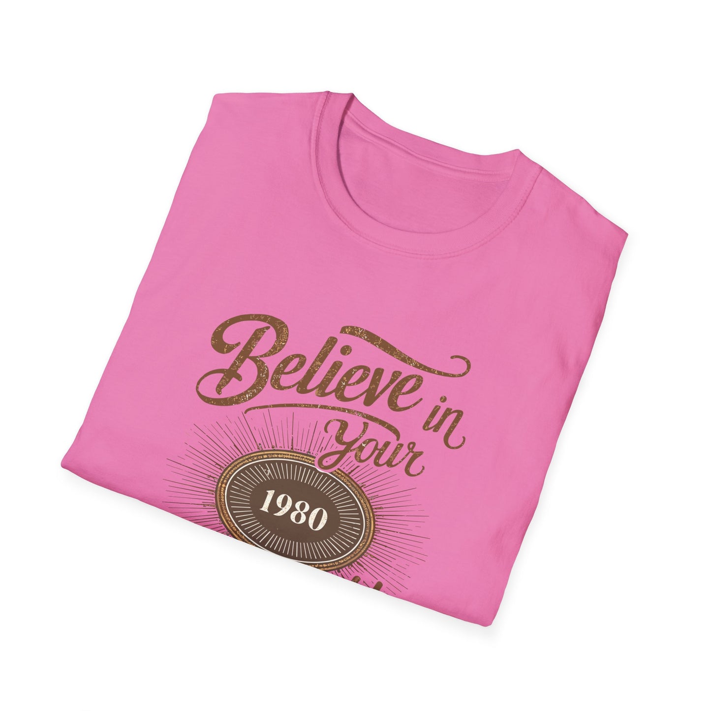 Believe In Your Unstopable Potential Unisex Softstyle T-Shirt
