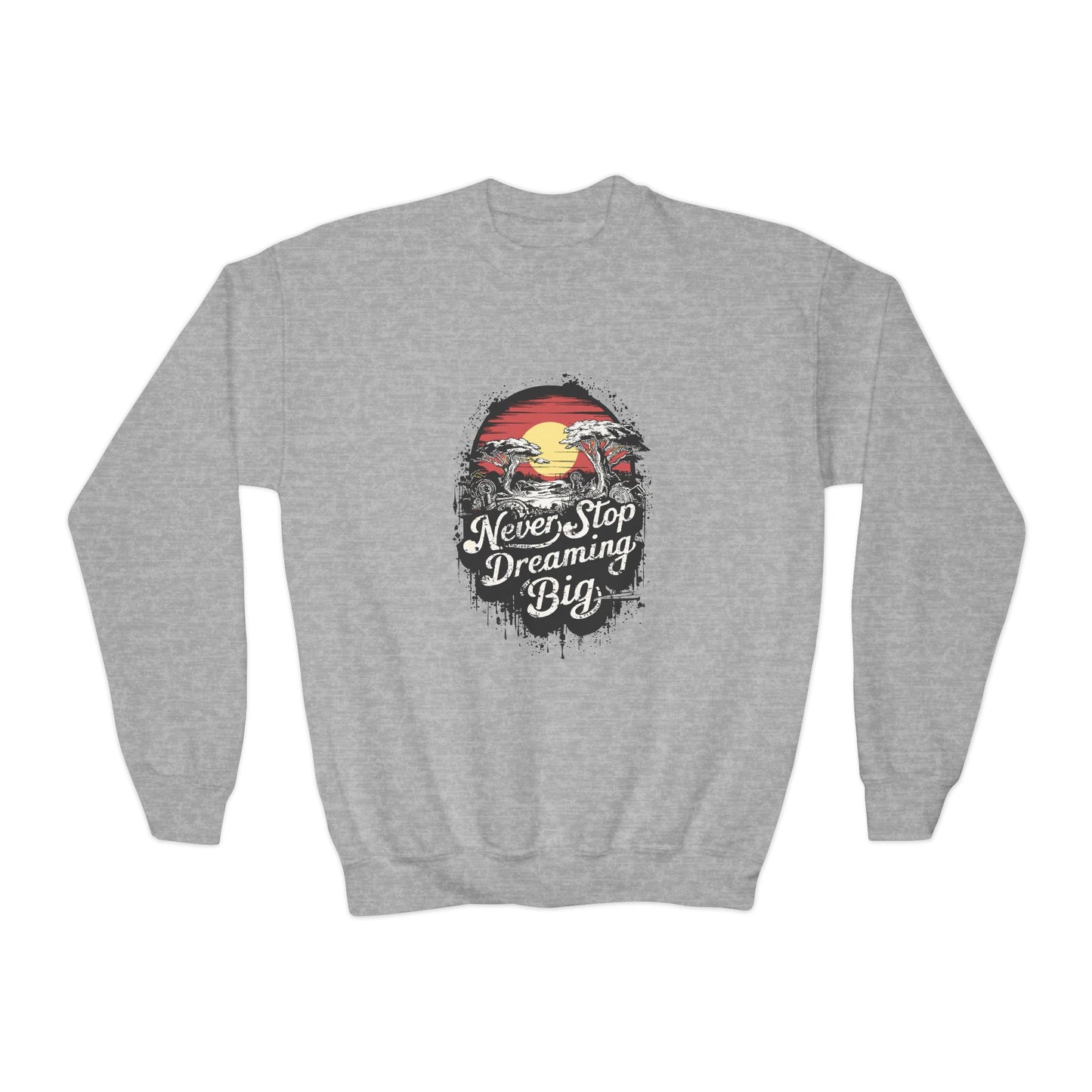 Never Stop Dreaming Big Youth Crewneck Sweatshirt