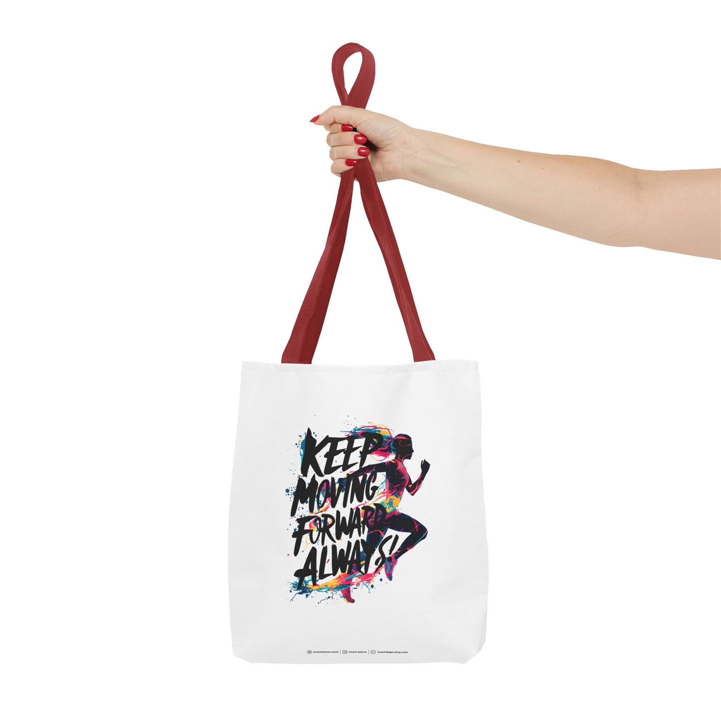 Keep Moving Forward Always Tote Bag (AOP)