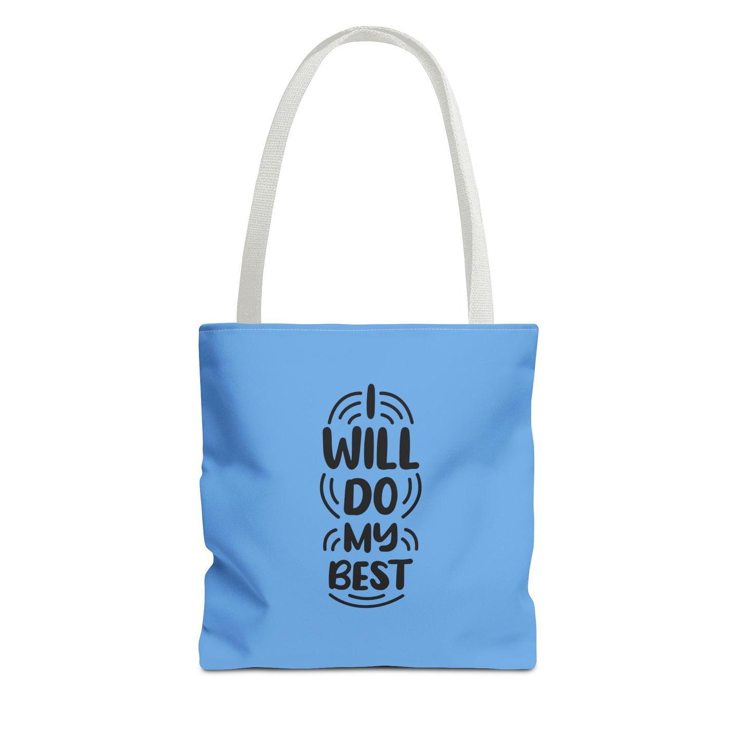 I Will Do My Best Tote Bag (AOP)