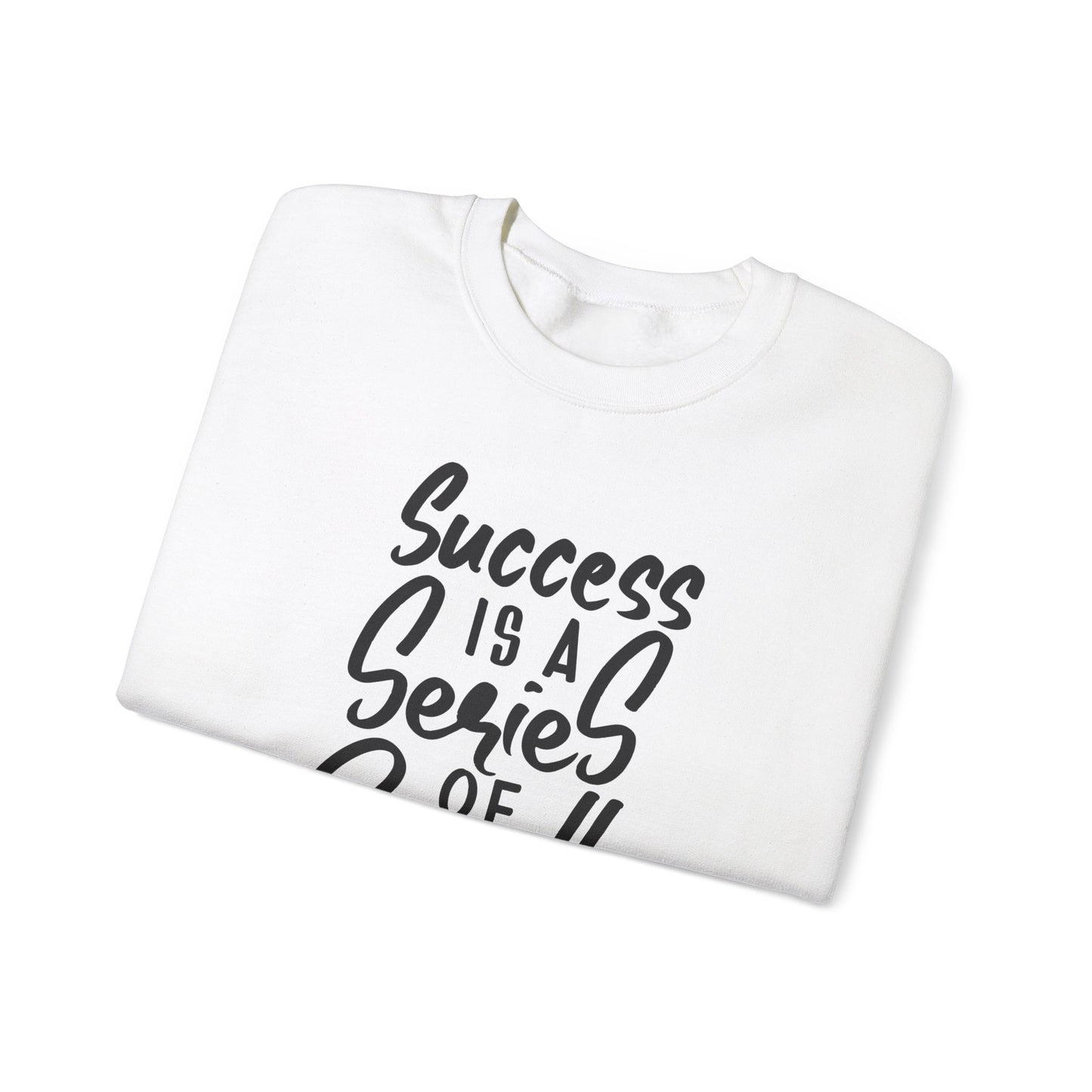 Success Is A Series Of Small Things Unisex Heavy Blend™ Crewneck Sweatshirt