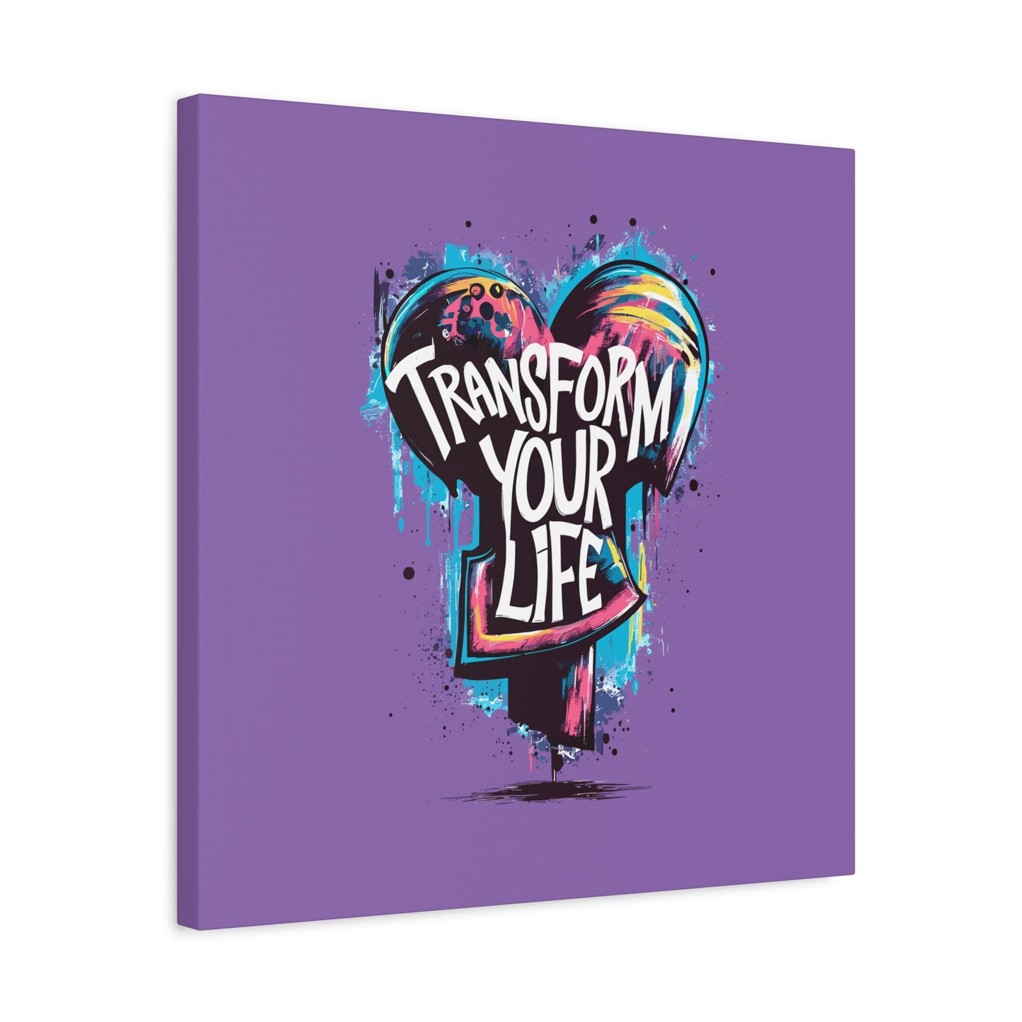 Transform Your Life Matte Canvas, Stretched, 1.25"