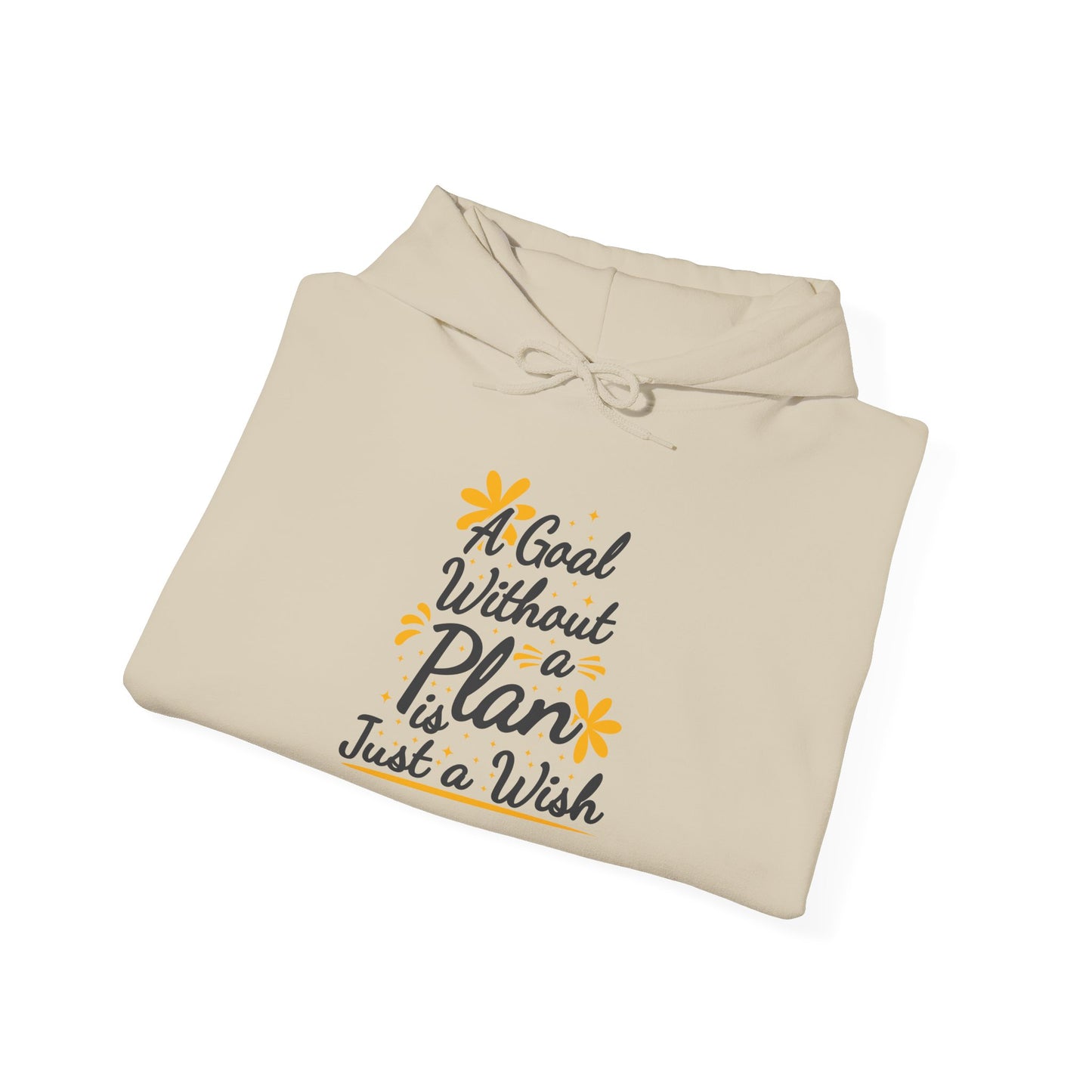 A Goal Without A Plan Is Just A Wish Unisex Heavy Blend™ Hooded Sweatshirt