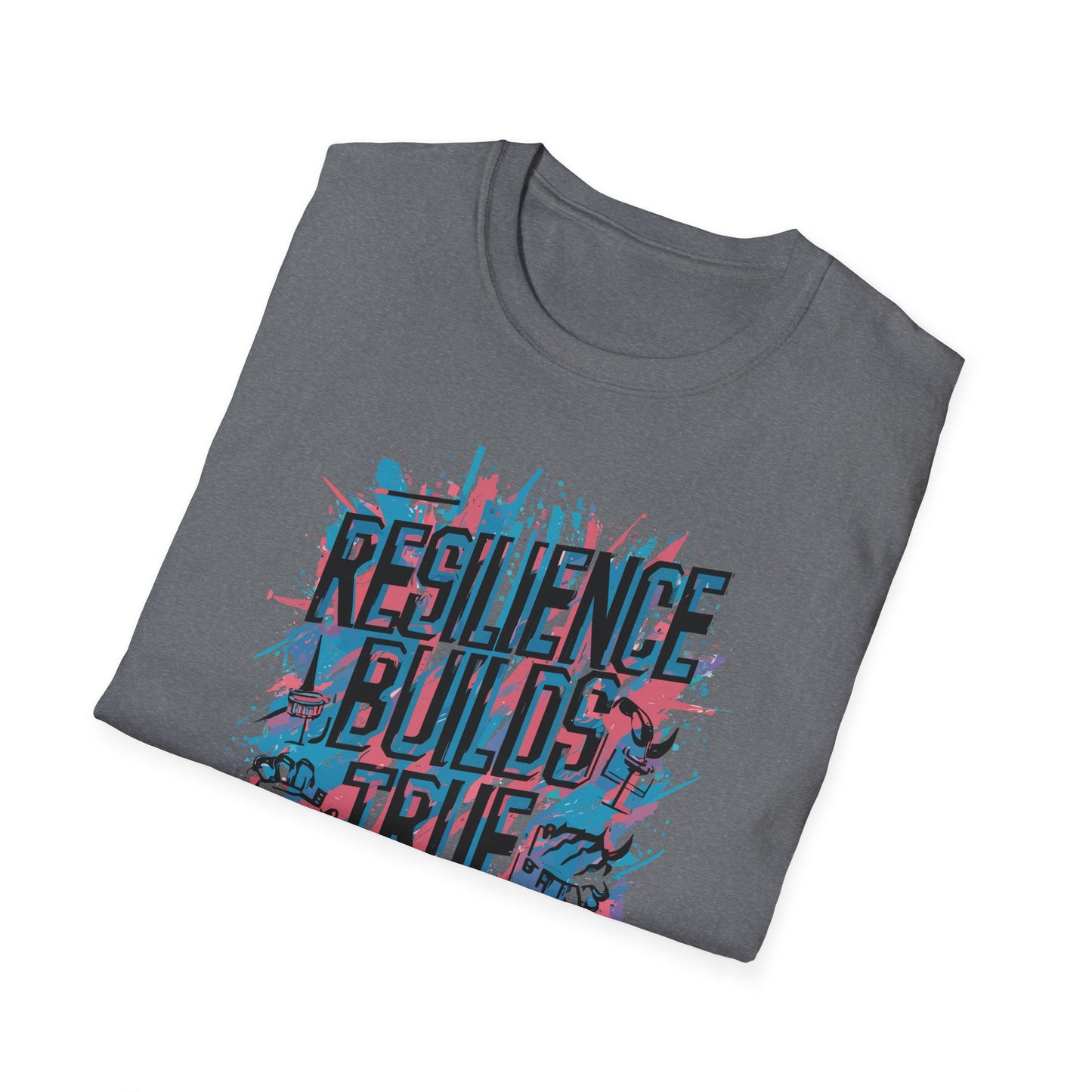 Resilience Builds True Strength Unisex Softstyle T-Shirt
