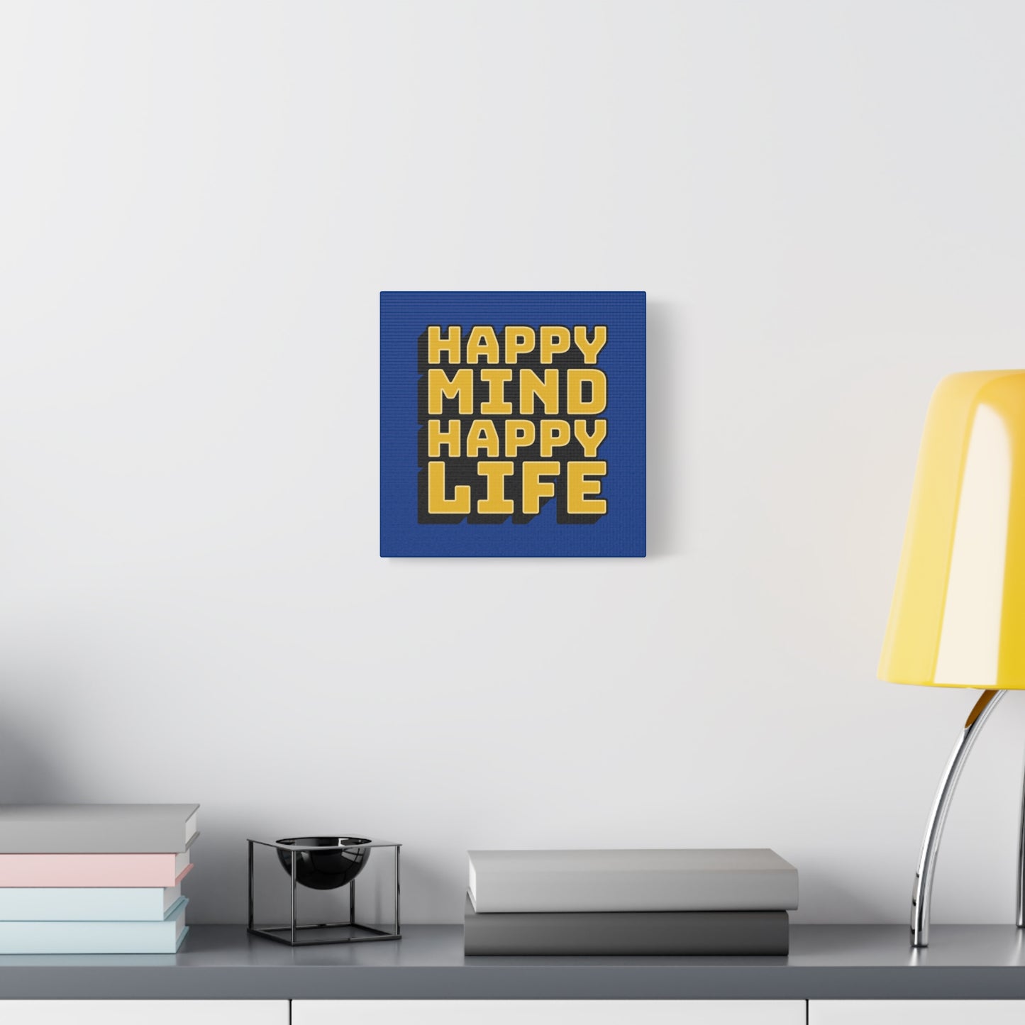 Happy Mind Happy Life Matte Canvas, Stretched, 1.25"