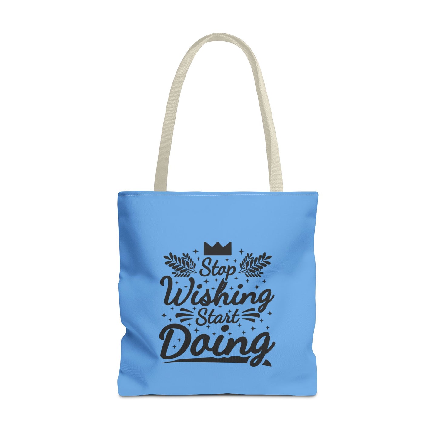 Stop Wishing Start Doing Tote Bag (AOP)