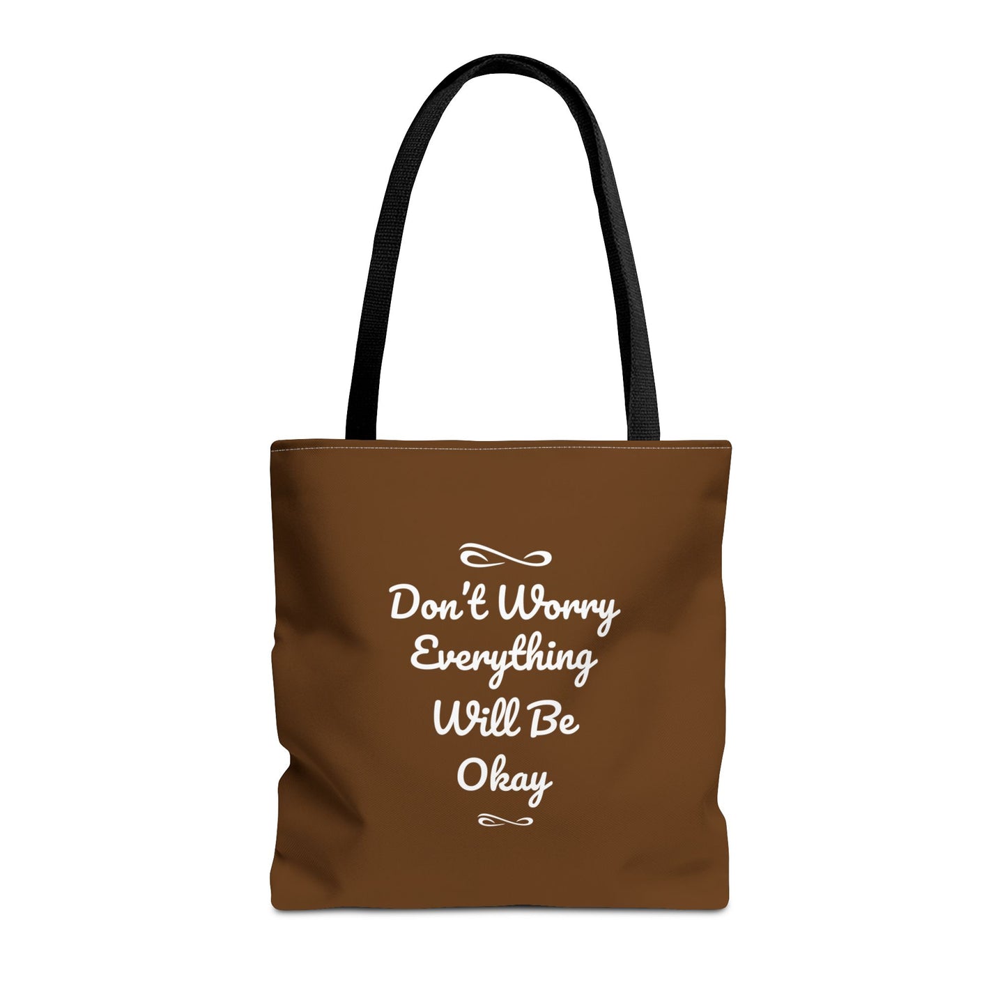 Don't Worry Everything Will Be Okay Tote Bag (AOP)