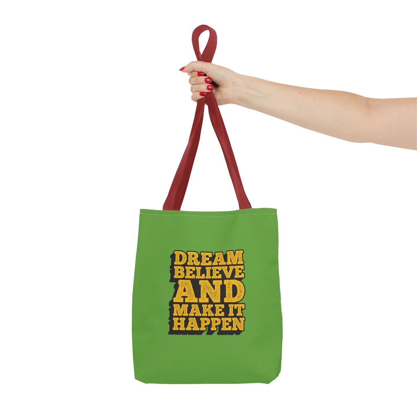 Dream Believe And Make It Happen Tote Bag (AOP)