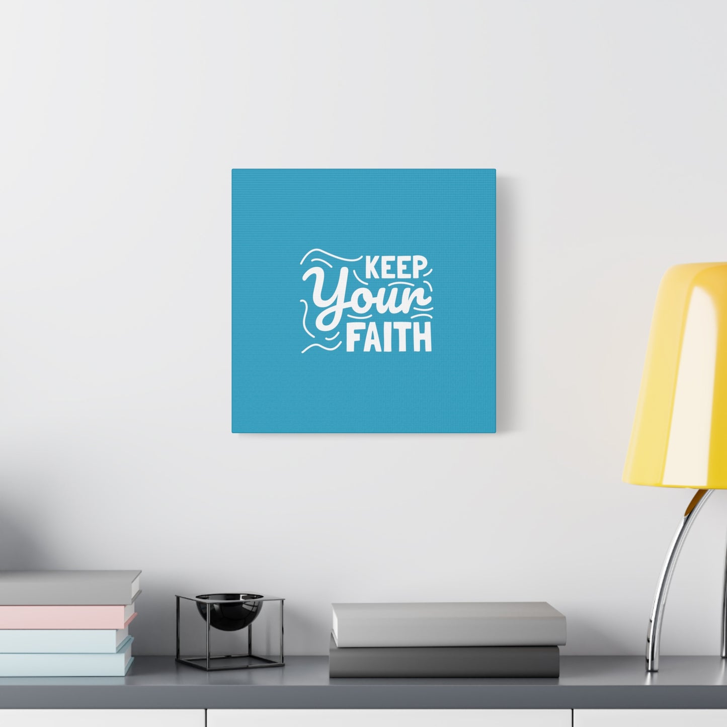 Keep Your Faith Matte Canvas, Stretched, 1.25"