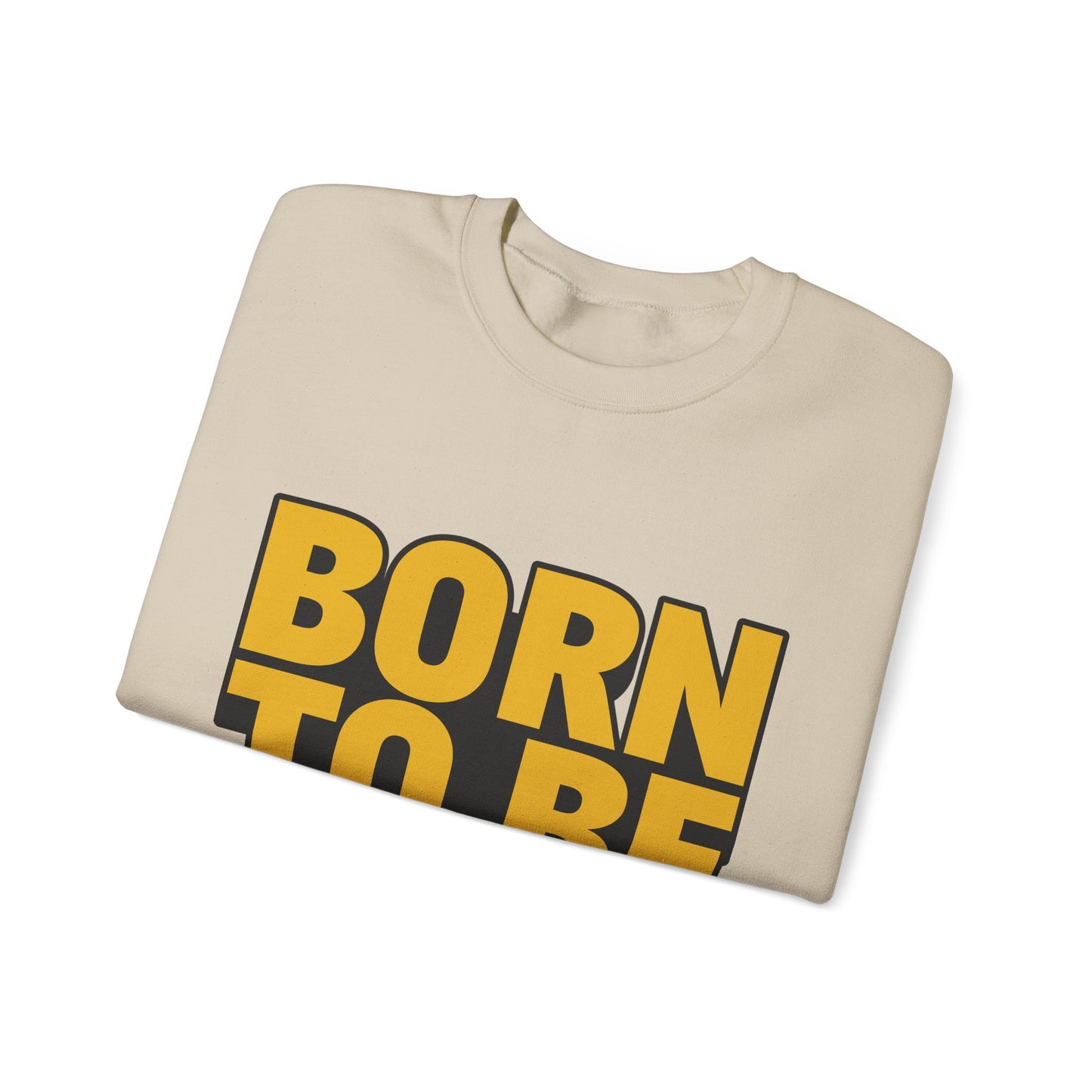 Born To Be Awesome Unisex Heavy Blend™ Crewneck Sweatshirt