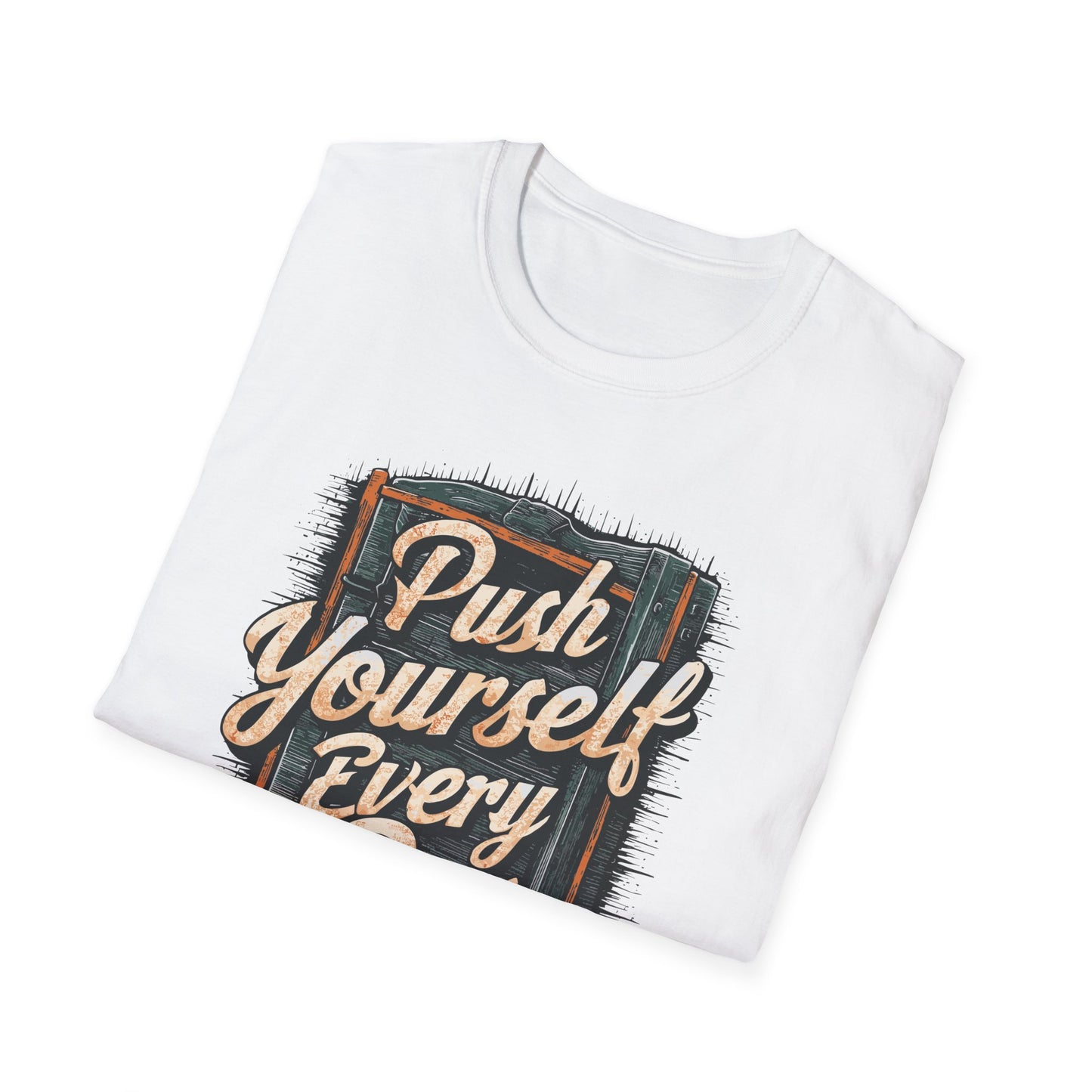 Push Yourself Every Day Unisex Softstyle T-Shirt