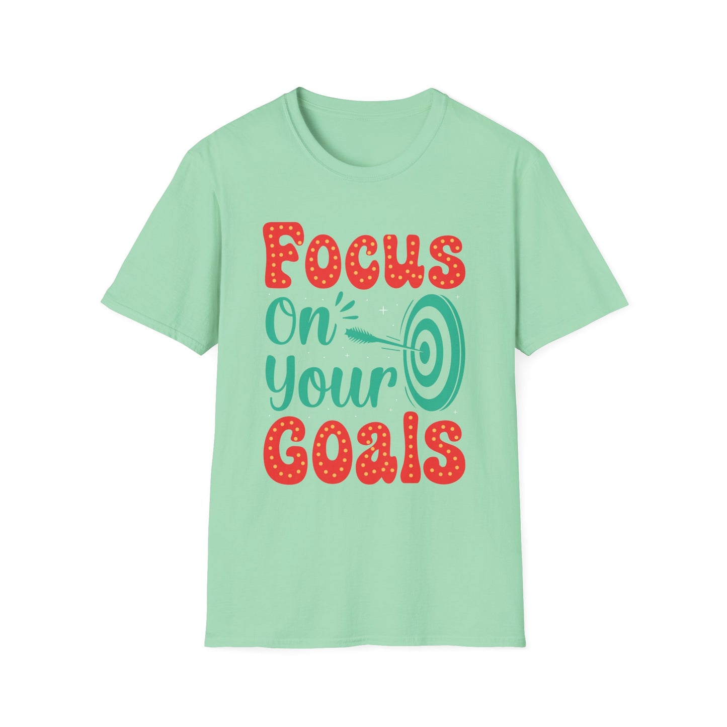 Focus On Your Goals  Unisex Softstyle T-Shirt