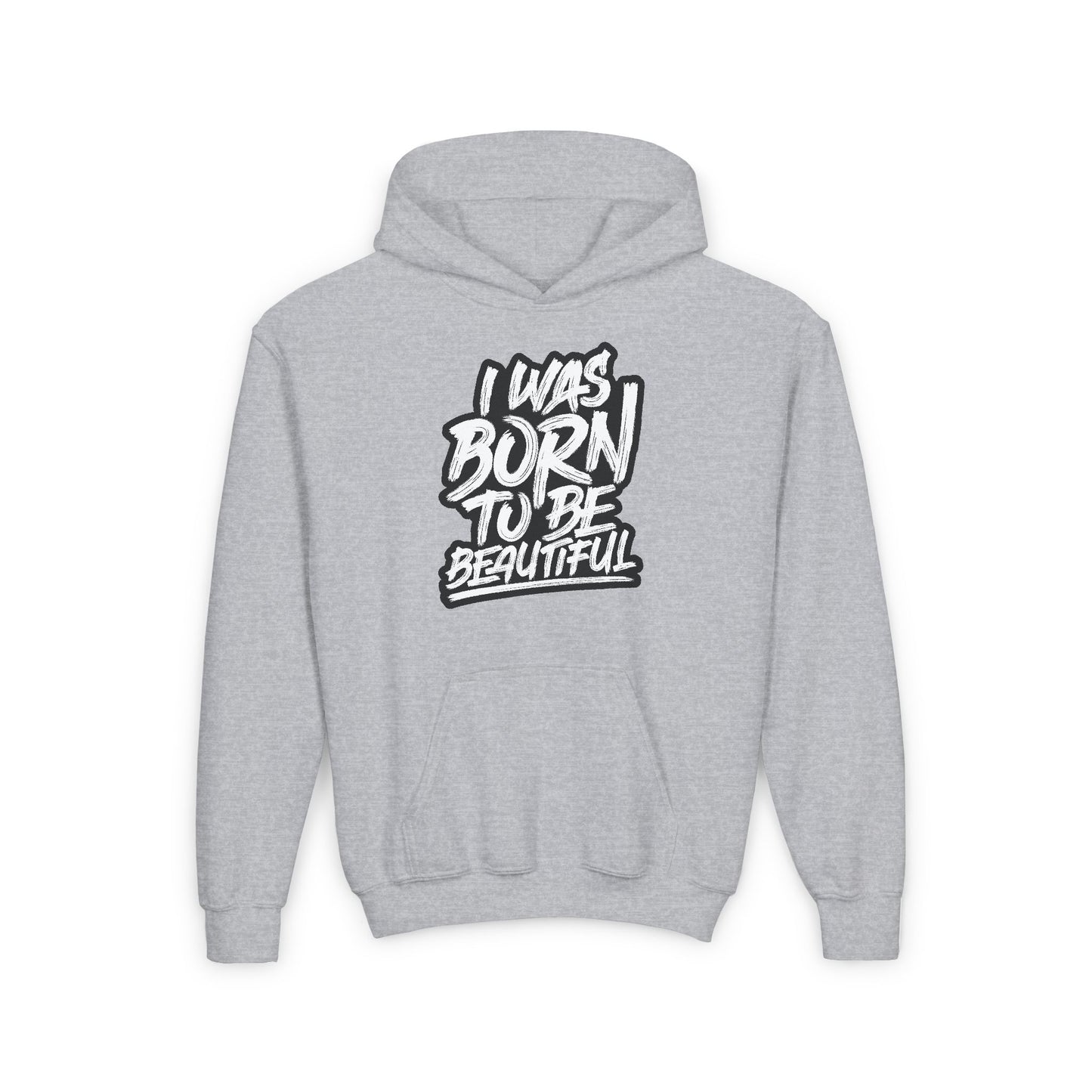 I Was Born To Be Beautiful Youth Heavy Blend Hooded Sweatshirt