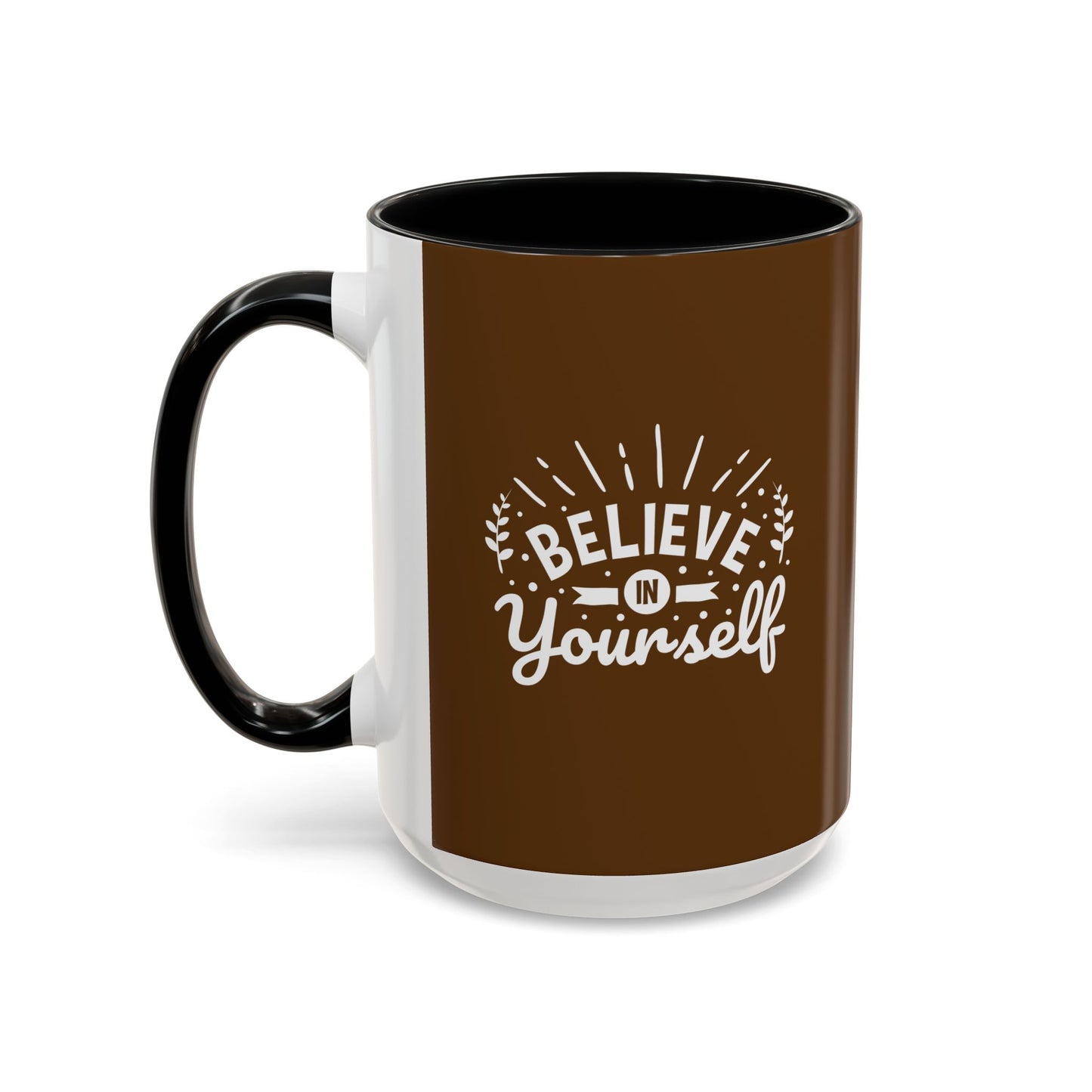 Believe In Yourself Accent Coffee Mug (11, 15oz)