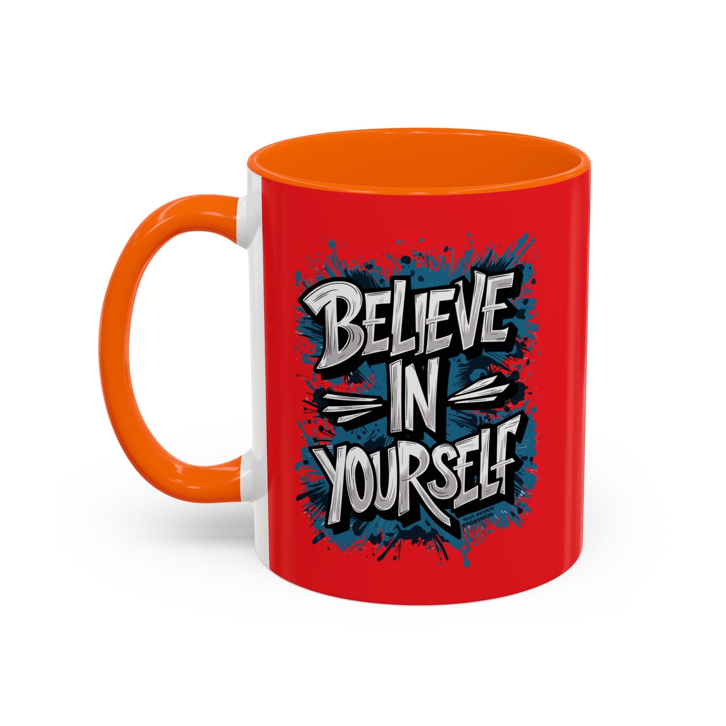 Believe In Yourself Accent Coffee Mug (11, 15oz)