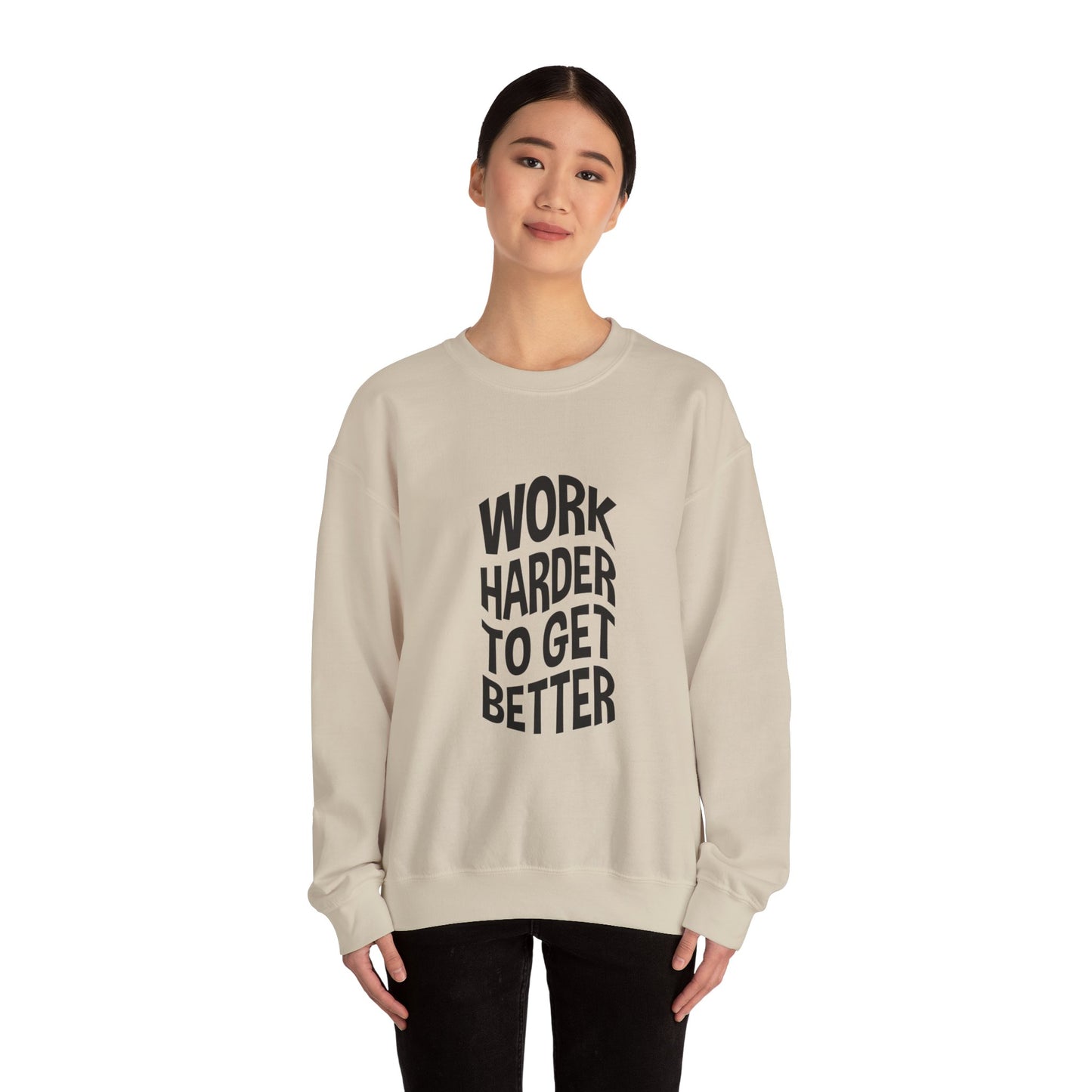 Work Harder To Get Better Unisex Heavy Blend™ Crewneck Sweatshirt