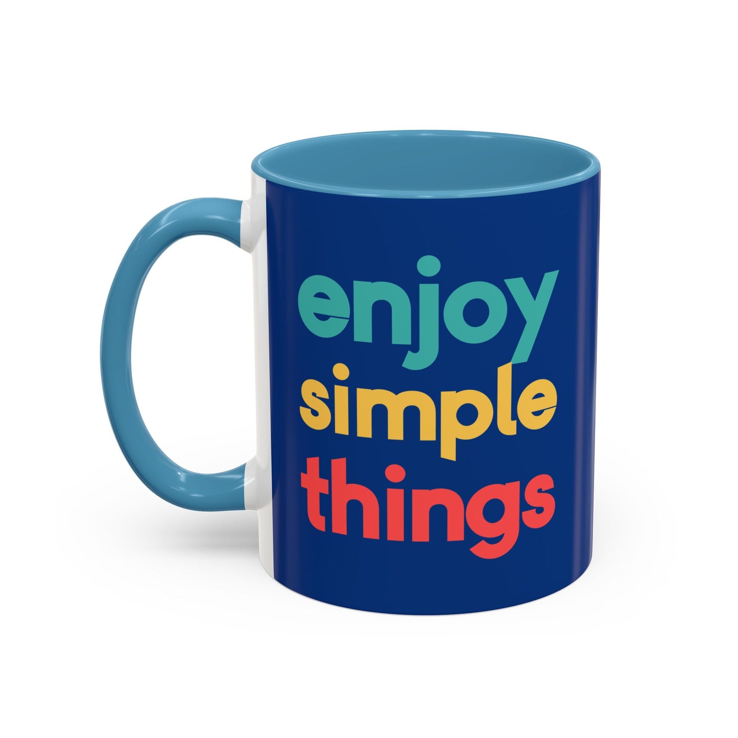Enjoy Simple Things Accent Coffee Mug (11, 15oz)