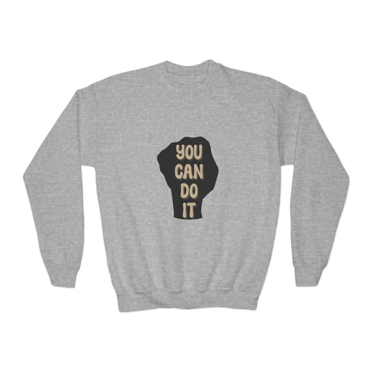 You Can Do It Youth Crewneck Sweatshirt