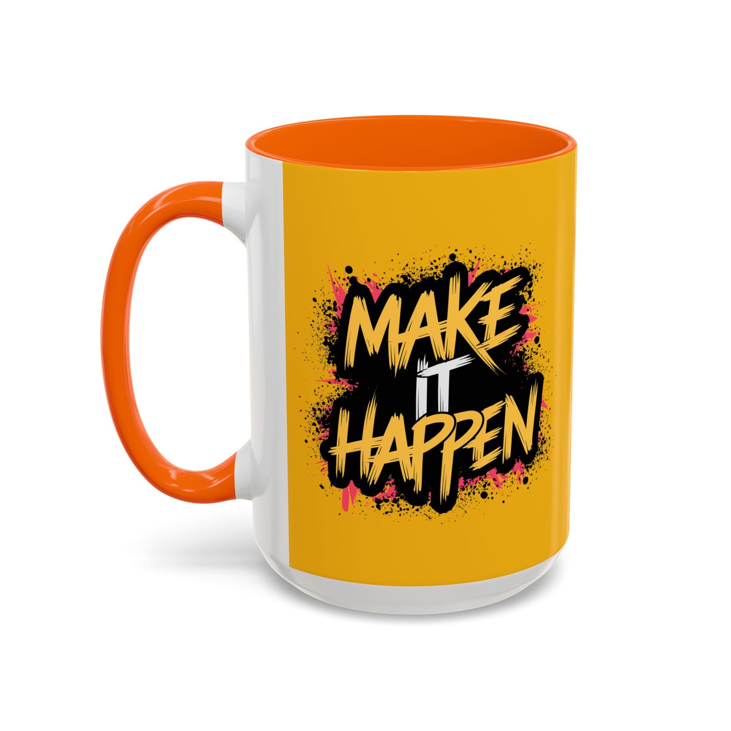 Make It Happen Accent Coffee Mug (11, 15oz)