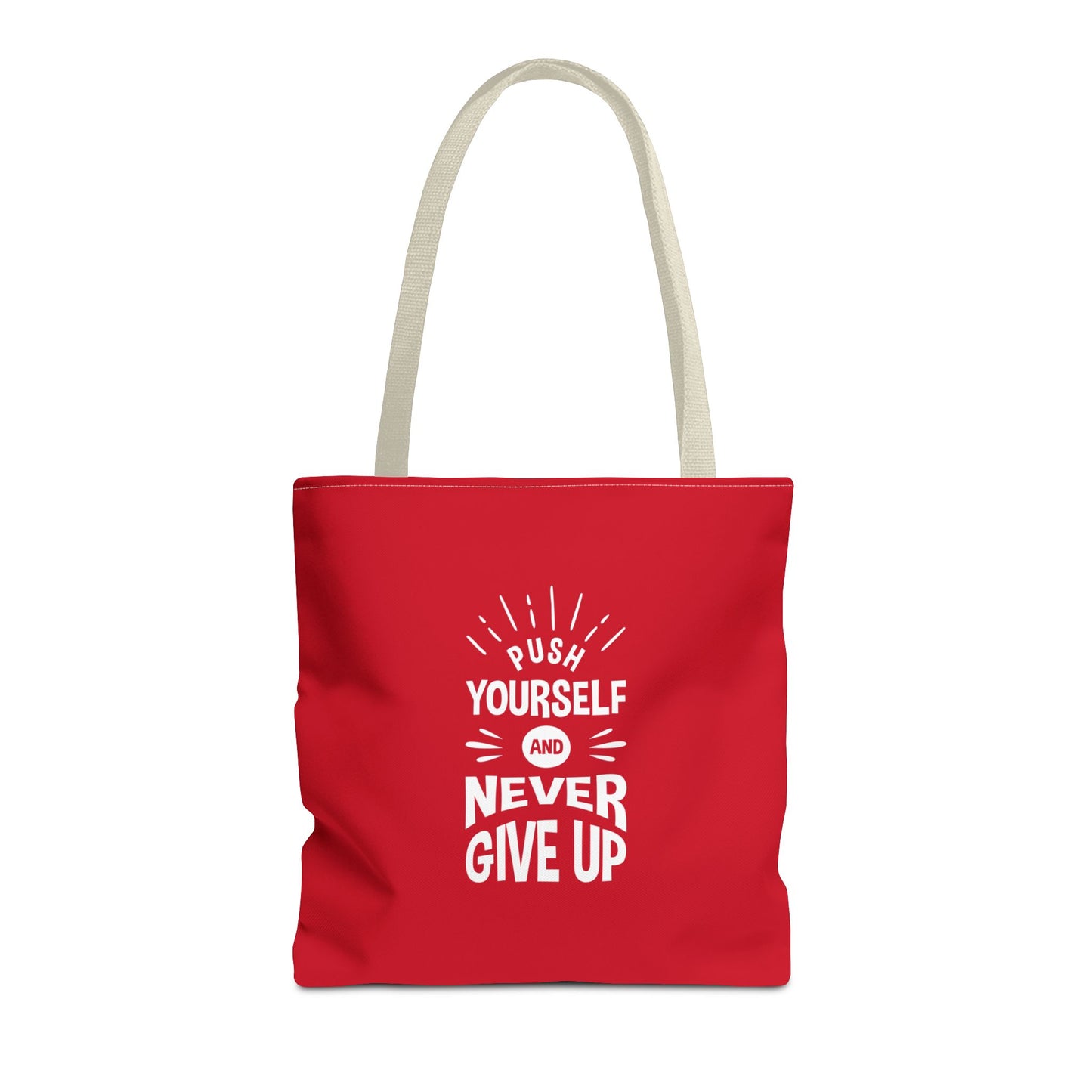 Push Yourself And Never Give Up Tote Bag (AOP)