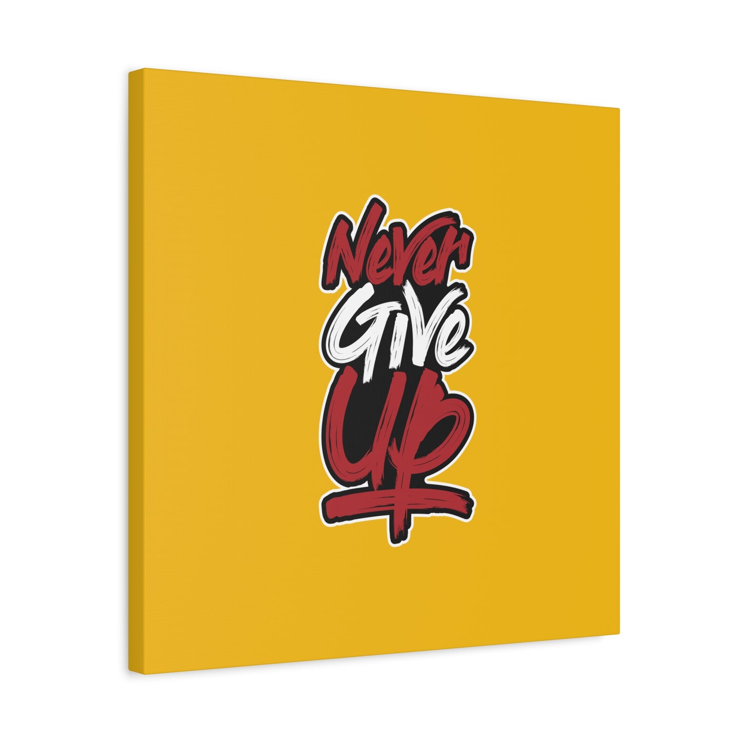 Never Give Up Matte Canvas, Stretched, 1.25"