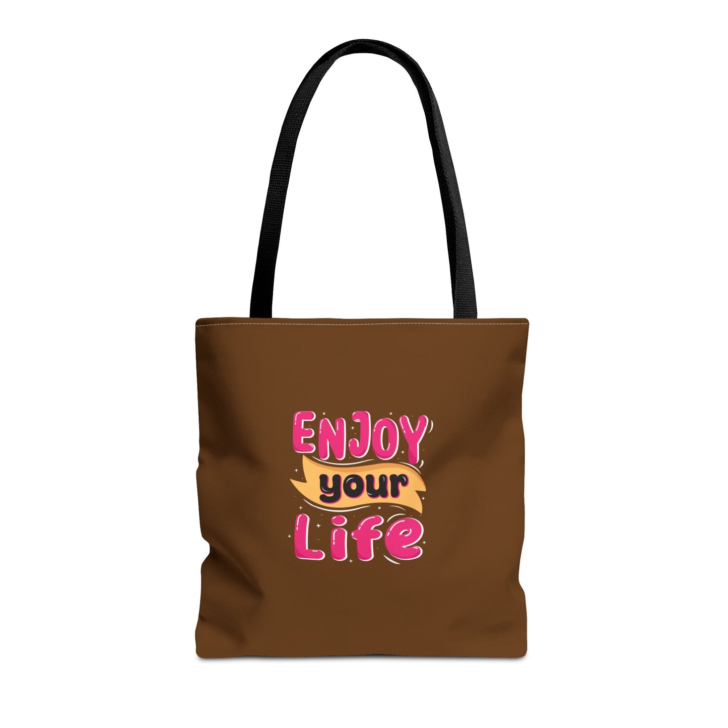 Enjoy Your Life Tote Bag (AOP)