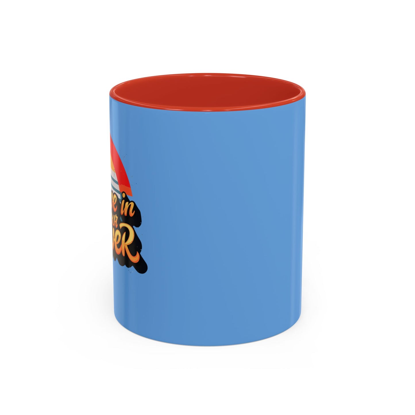 Believe In Your Power Accent Coffee Mug (11, 15oz)